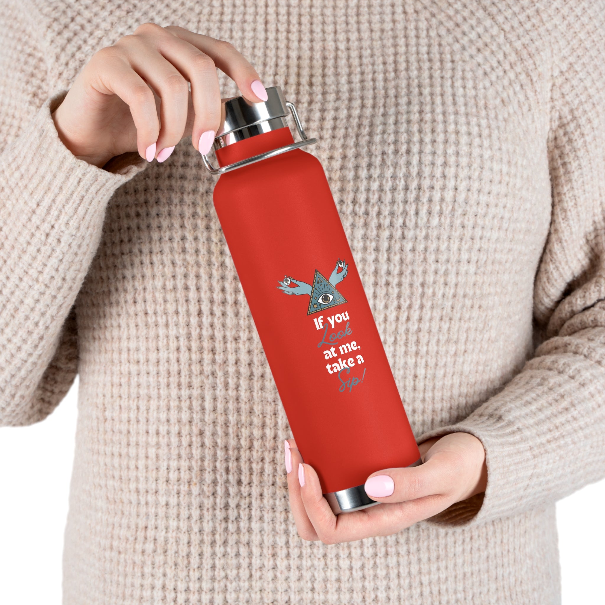 "If You Look at Me Take A Sip" Copper Water Bottle, Inspirational Quote, Gift Tumbler, 22oz, Motivational Drinkware, Stainless Steel Thermos