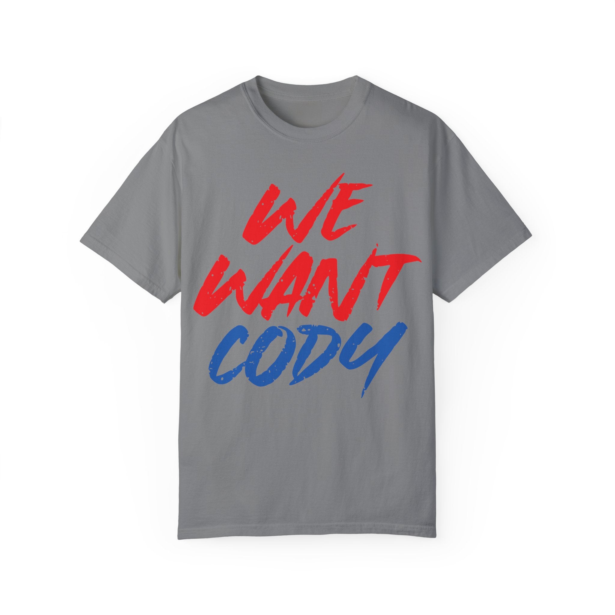 We Want Cody Graphic Design Cody Rhodes Fan Shirt, Sports Fan T-shirt, Unisex Shirt, Gift for Her-Him, Casual Outwear Shirt