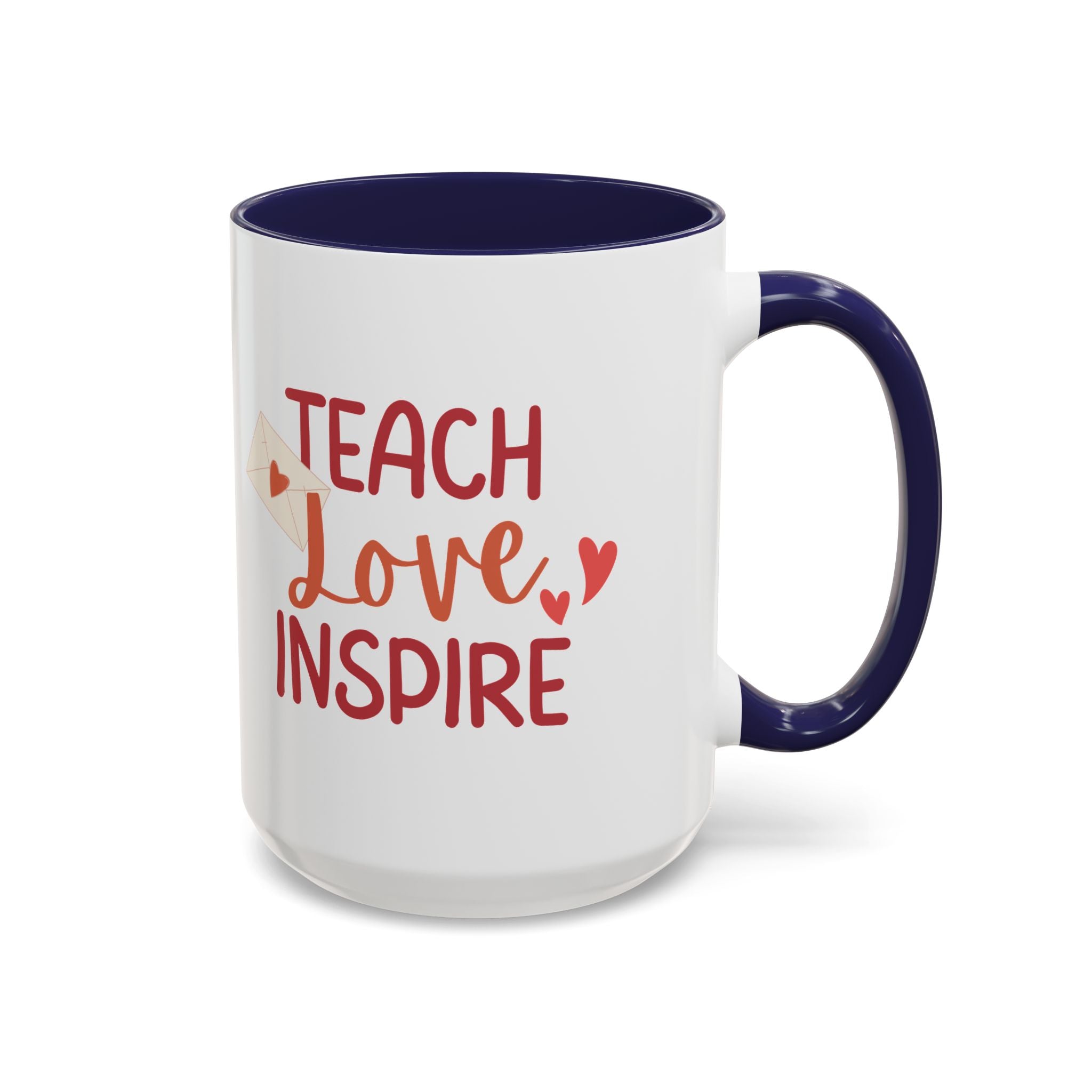 Teach, Love, Inspire Valentine's Design, Holiday Drinkware, Valentines, Christmas Birthday Gifts for Teachers, Coffee Mug for Teacher Valentines Day,