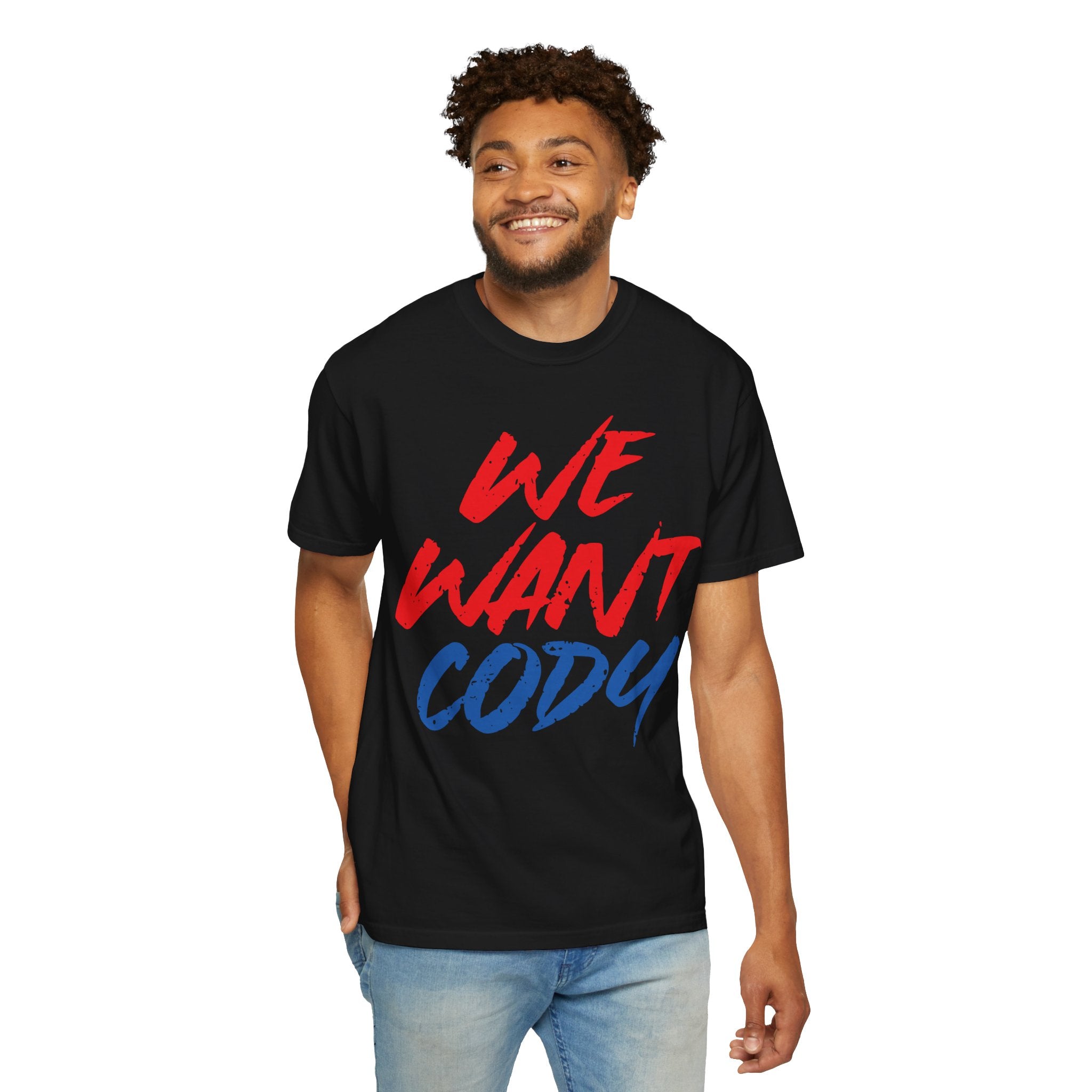 We Want Cody Graphic Design Cody Rhodes Fan Shirt, Sports Fan T-shirt, Unisex Shirt, Gift for Her-Him, Casual Outwear Shirt