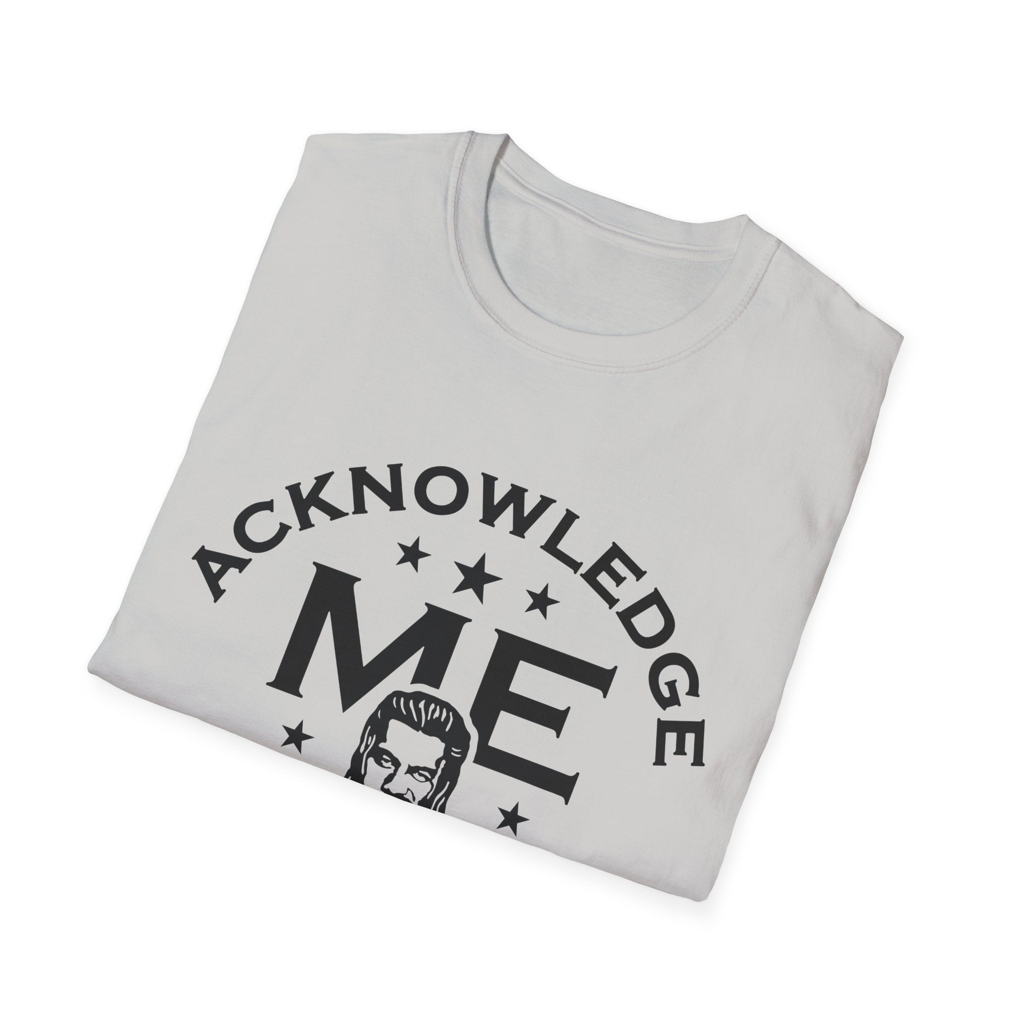Roman Reigns Unisex Softstyle T-Shirt, Acknowledge Me Wrestling Fan Shirt, Gift, Wrestling Apparel, Roman Reigns Fan Tee