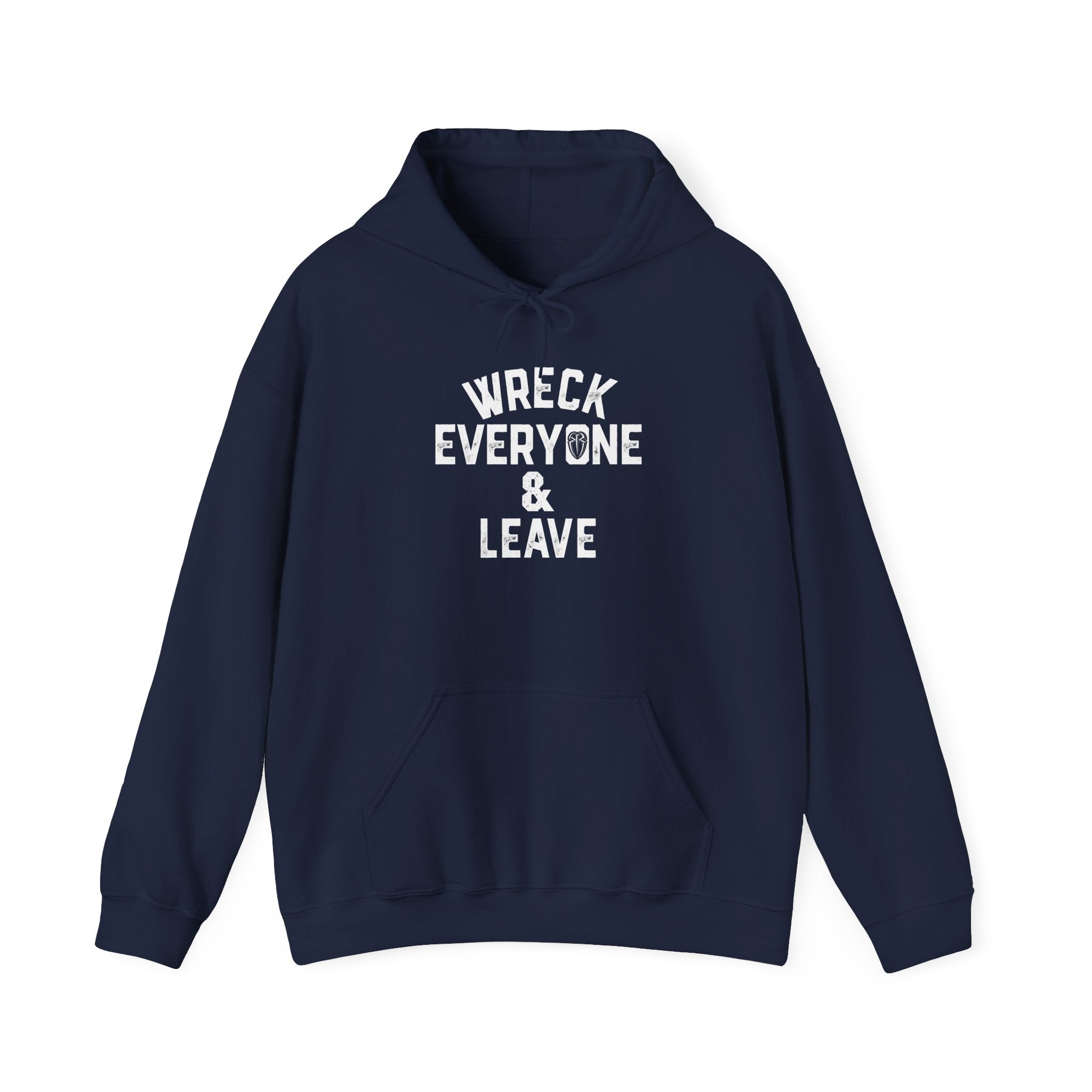 Wreck Everyone and Leave Royal Reigns Hoodies, Pro Wrestling Apparel, Heavy Blend Hoodie, Sports Fan Gift, Graphic Pullover