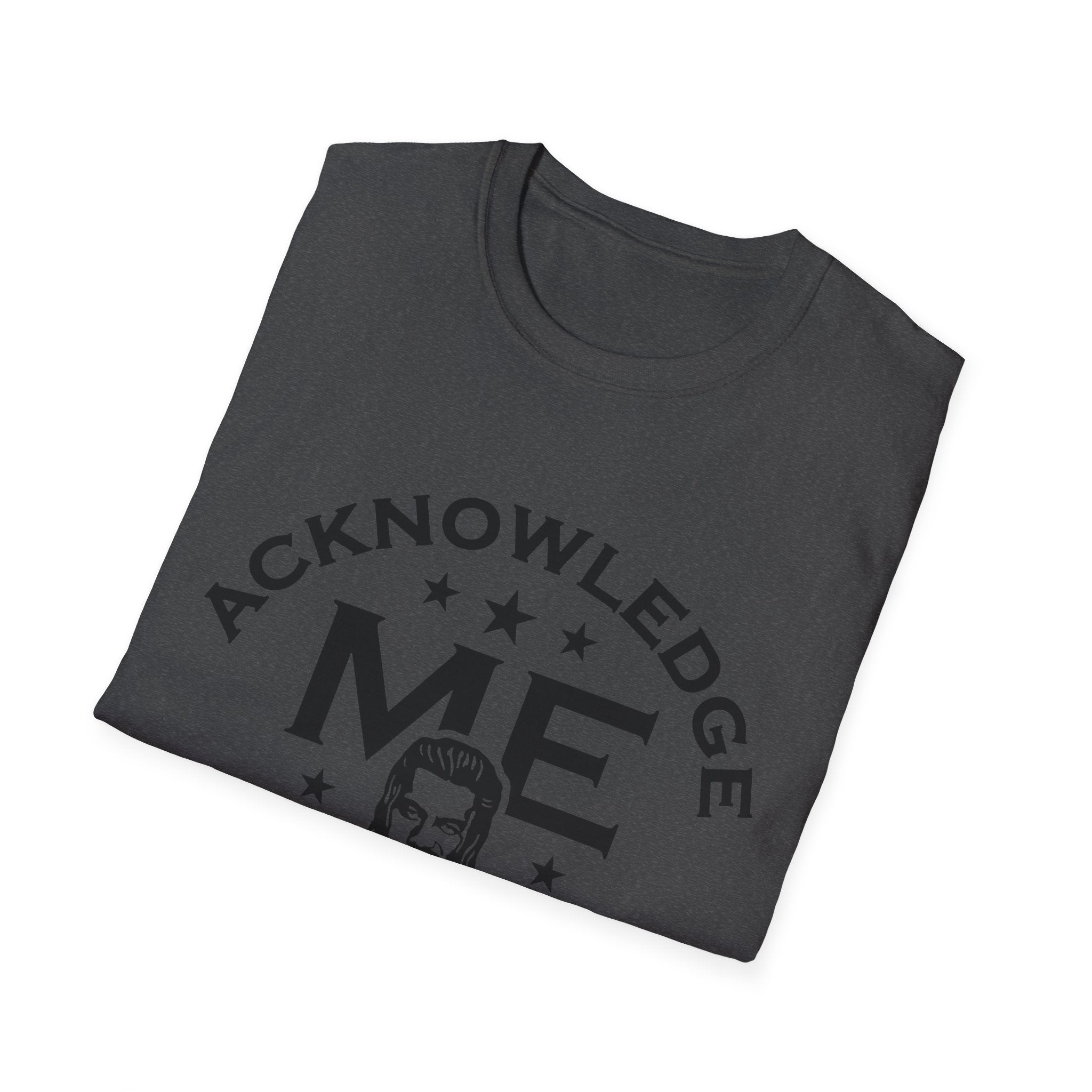 Roman Reigns Unisex Softstyle T-Shirt, Acknowledge Me Wrestling Fan Shirt, Gift, Wrestling Apparel, Roman Reigns Fan Tee