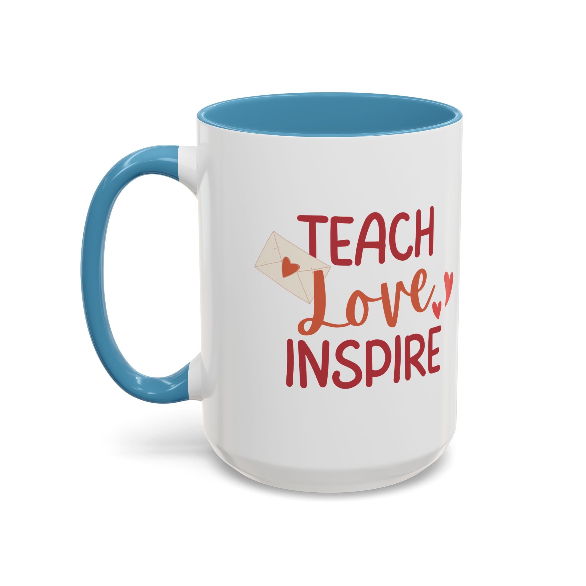 Teach, Love, Inspire Valentine's Design, Holiday Drinkware, Valentines, Christmas Birthday Gifts for Teachers, Coffee Mug for Teacher Valentines Day,