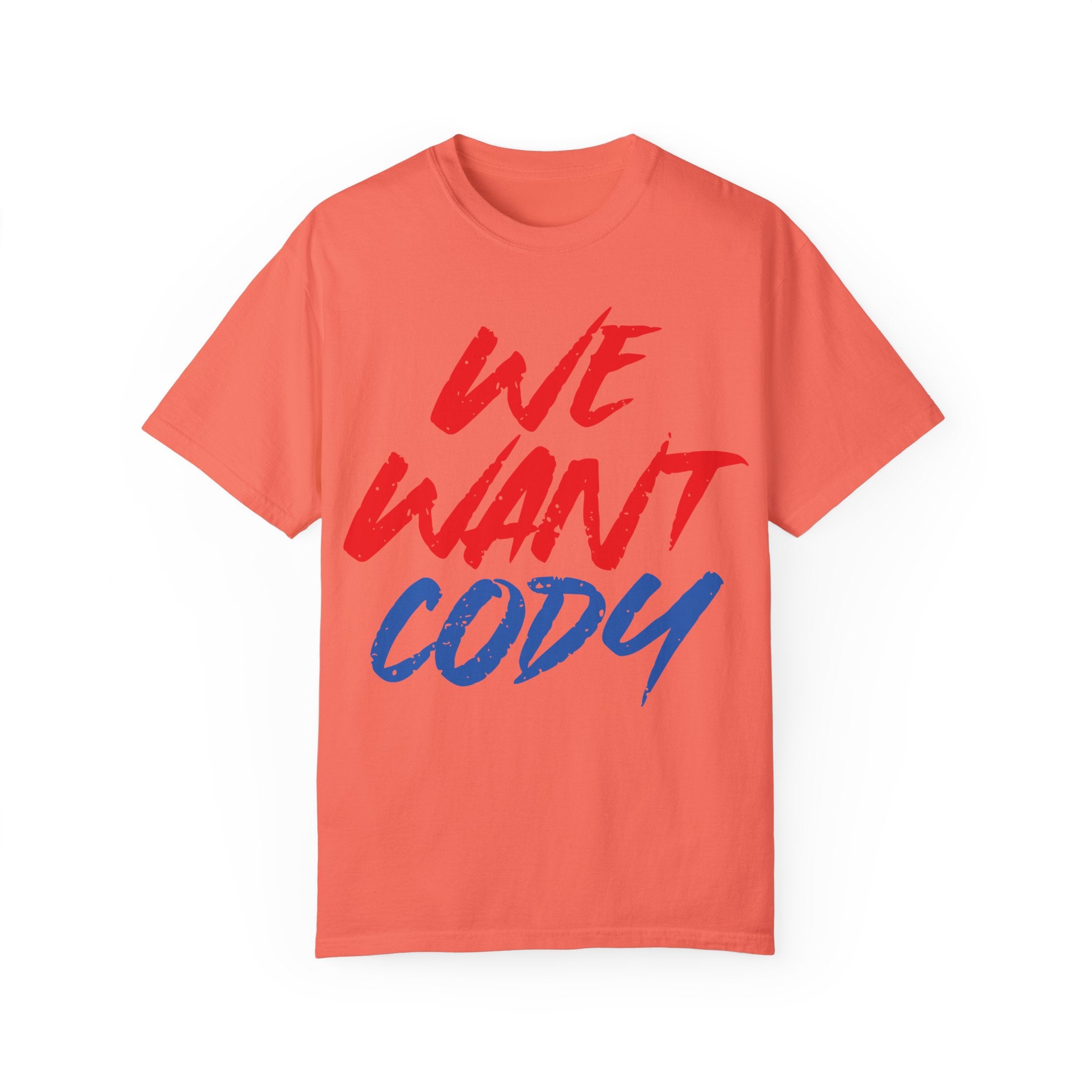 We Want Cody Graphic Design Cody Rhodes Fan Shirt, Sports Fan T-shirt, Unisex Shirt, Gift for Her-Him, Casual Outwear Shirt