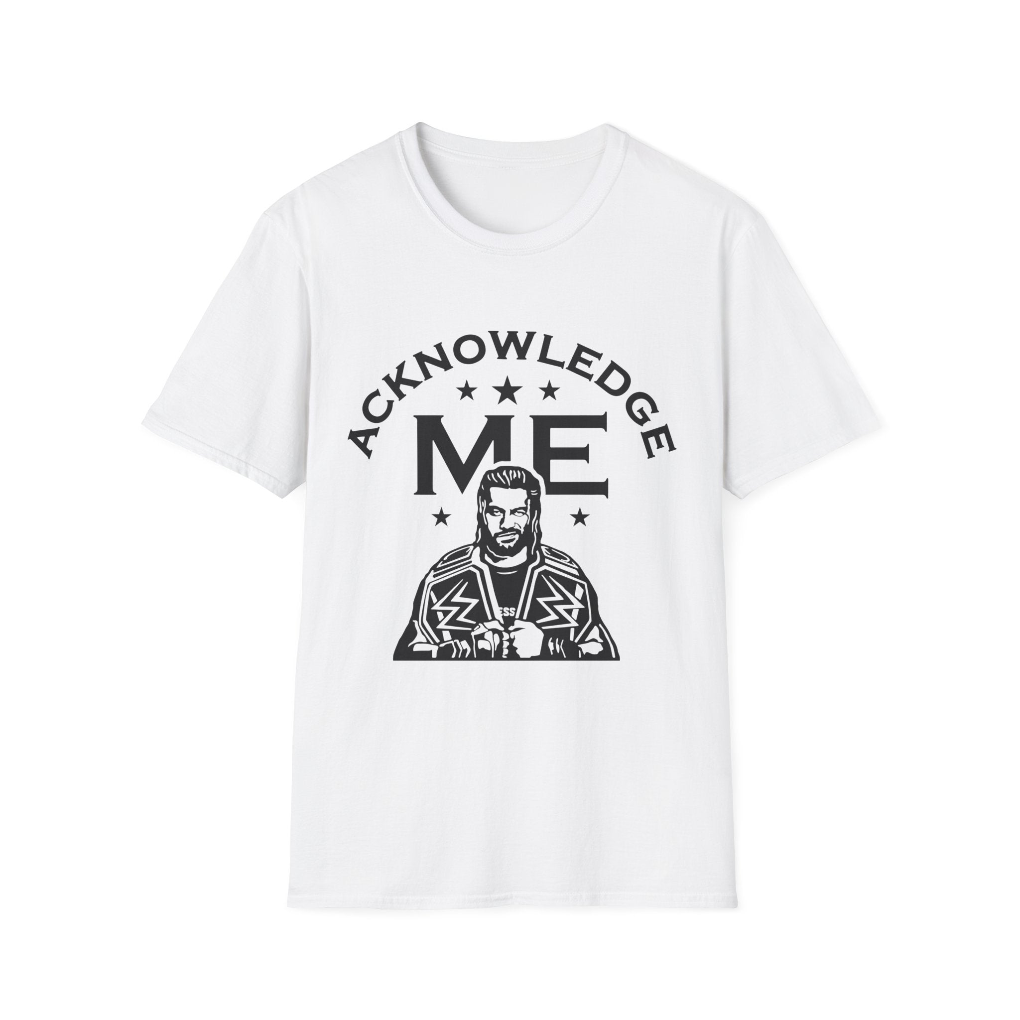 Roman Reigns Unisex Softstyle T-Shirt, Acknowledge Me Wrestling Fan Shirt, Gift, Wrestling Apparel, Roman Reigns Fan Tee