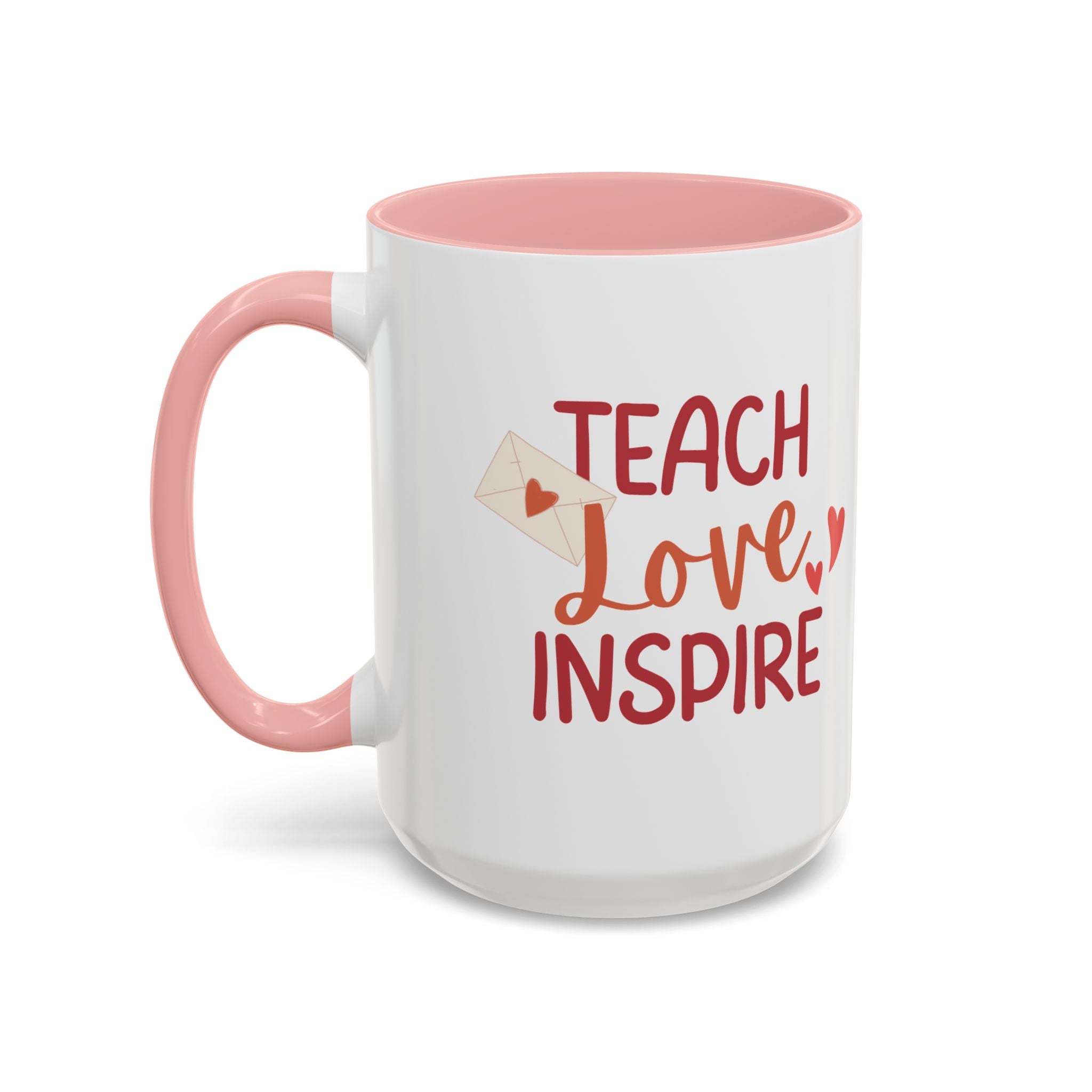 Teach, Love, Inspire Valentine's Design, Holiday Drinkware, Valentines, Christmas Birthday Gifts for Teachers, Coffee Mug for Teacher Valentines Day,