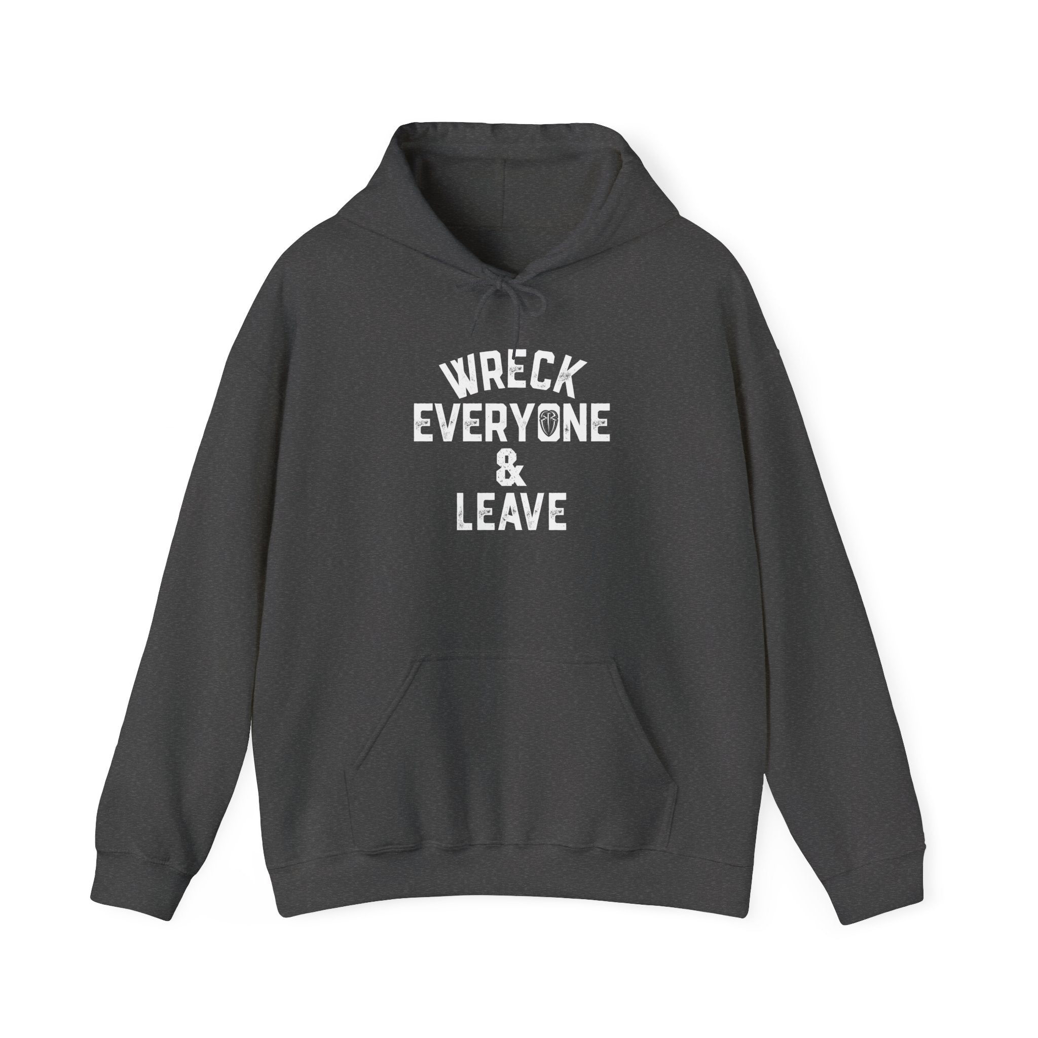 Wreck Everyone and Leave Royal Reigns Hoodies, Pro Wrestling Apparel, Heavy Blend Hoodie, Sports Fan Gift, Graphic Pullover