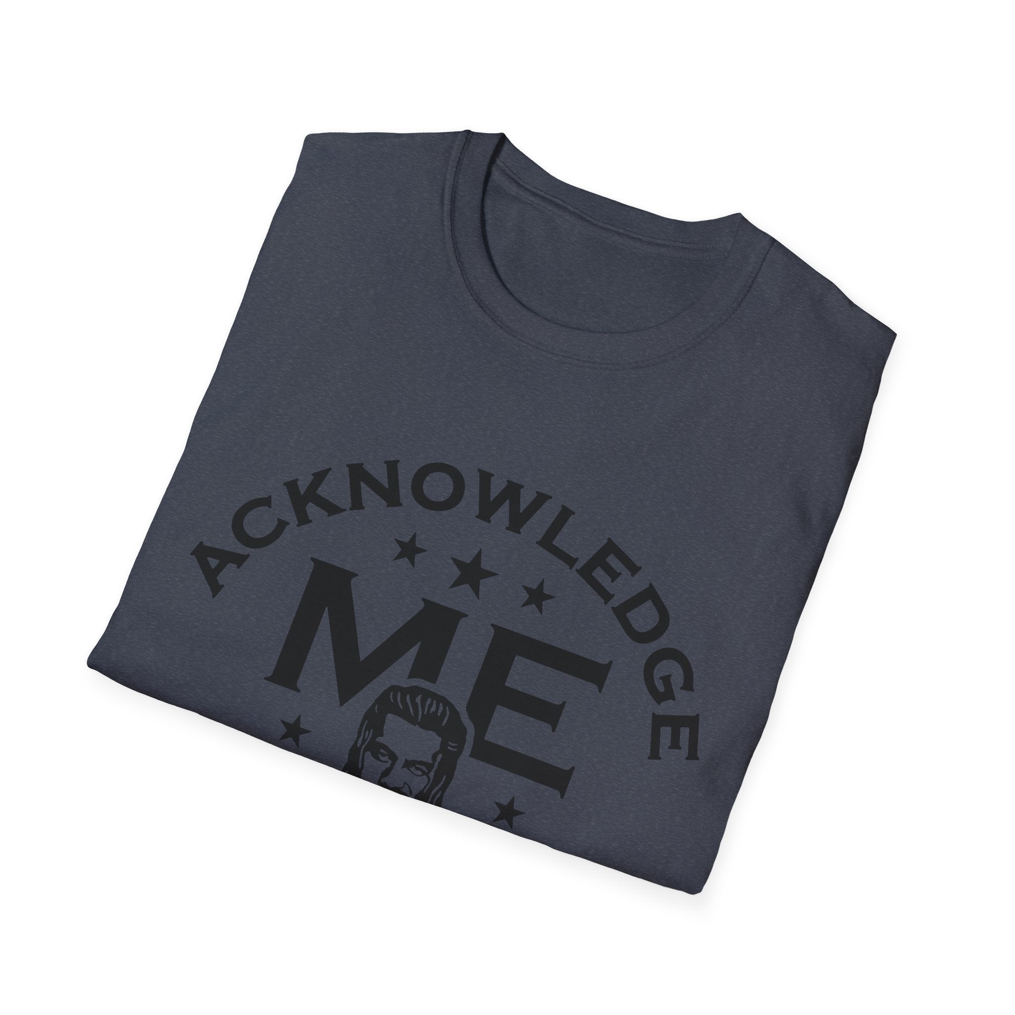 Roman Reigns Unisex Softstyle T-Shirt, Acknowledge Me Wrestling Fan Shirt, Gift, Wrestling Apparel, Roman Reigns Fan Tee