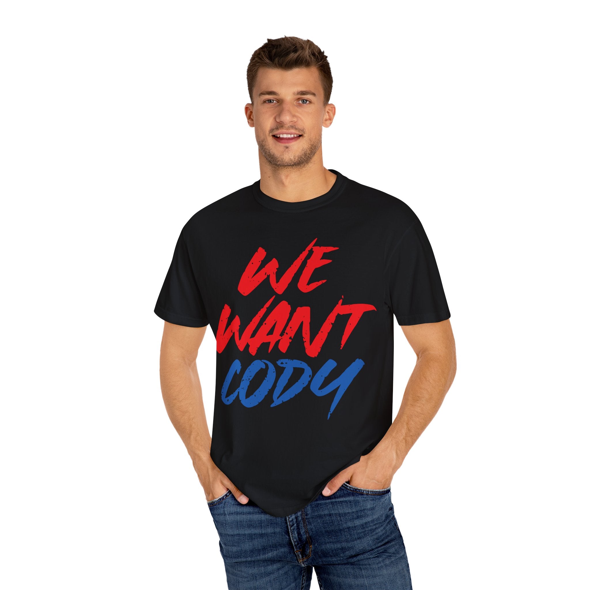 We Want Cody Graphic Design Cody Rhodes Fan Shirt, Sports Fan T-shirt, Unisex Shirt, Gift for Her-Him, Casual Outwear Shirt