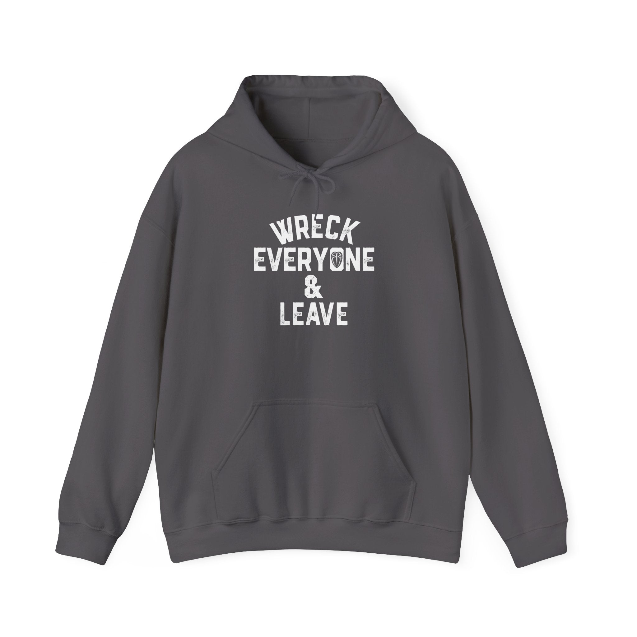 Wreck Everyone and Leave Royal Reigns Hoodies, Pro Wrestling Apparel, Heavy Blend Hoodie, Sports Fan Gift, Graphic Pullover