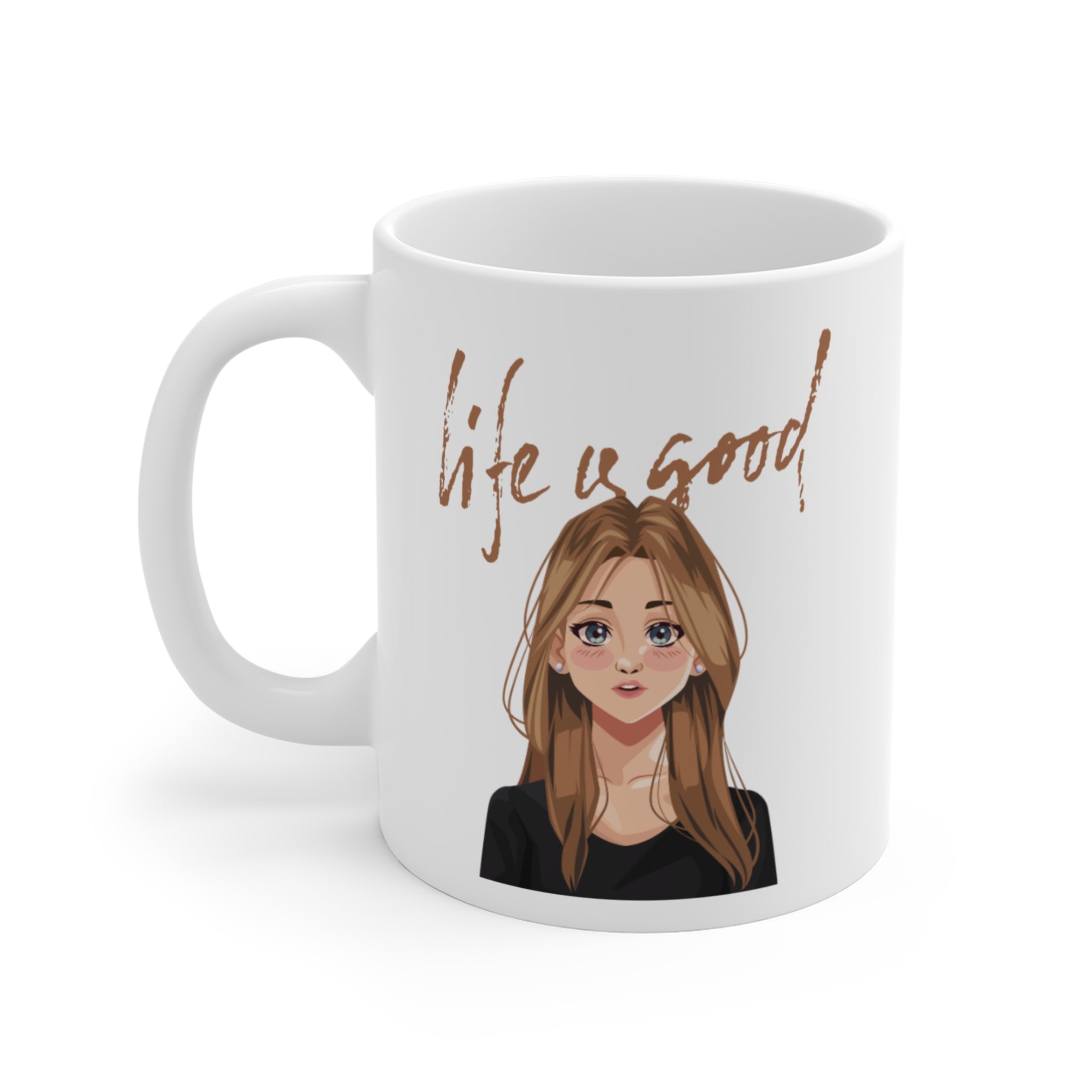 Life is Good, Inspirational Cute Mug design | Perfect gift Idea