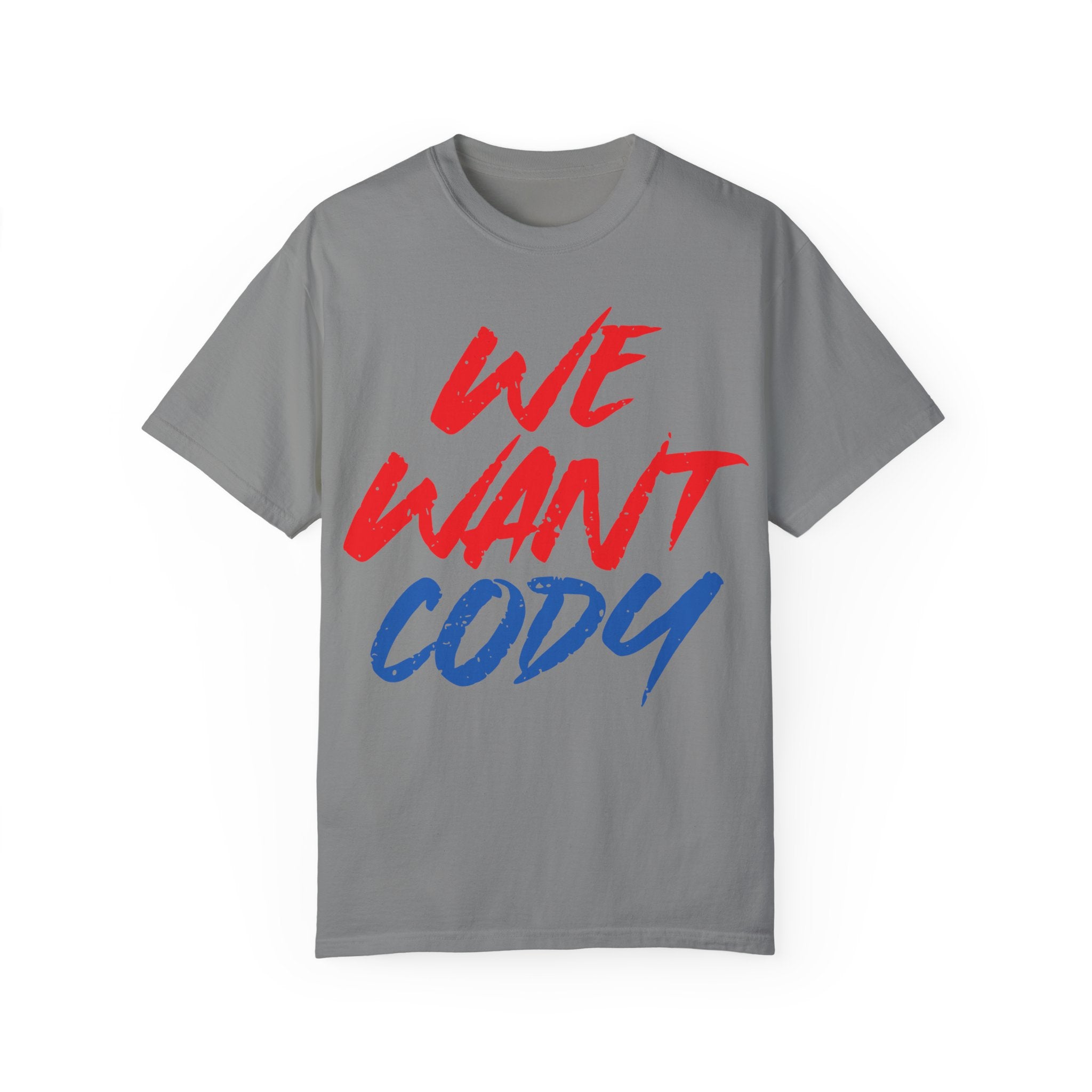 We Want Cody Graphic Design Cody Rhodes Fan Shirt, Sports Fan T-shirt, Unisex Shirt, Gift for Her-Him, Casual Outwear Shirt