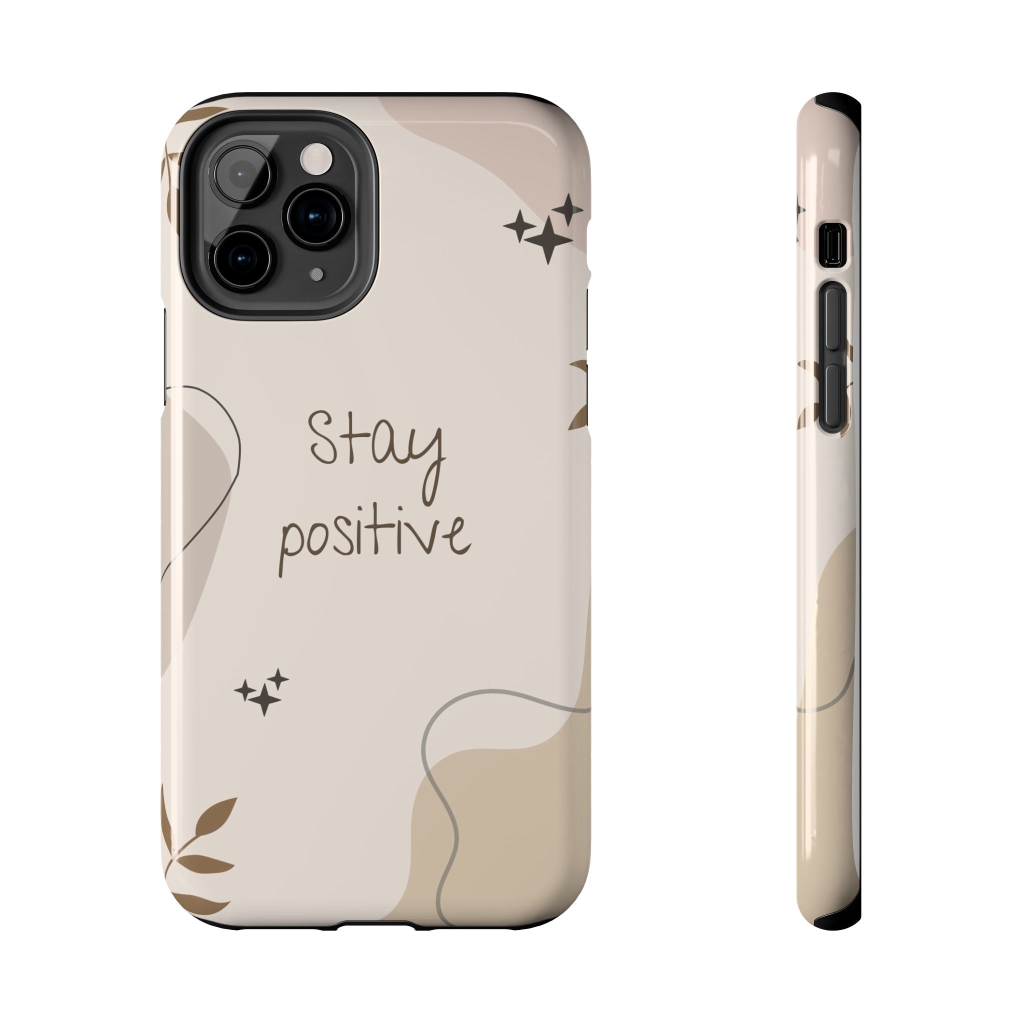 "Stay Positive" Cream Beige Aesthetic Design, Elegant Phone Cases, Stylish Phone Covers, Chic Phone Protectors, Fashionable Case for Her, Trendy Smartphone Accessories