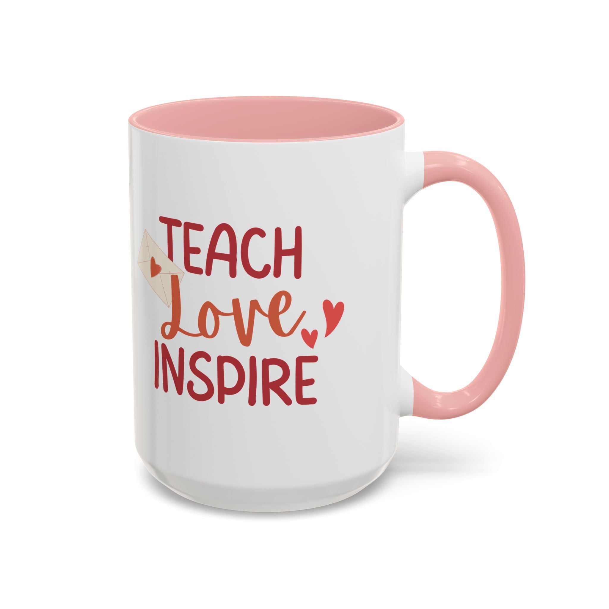 Teach, Love, Inspire Valentine's Design, Holiday Drinkware, Valentines, Christmas Birthday Gifts for Teachers, Coffee Mug for Teacher Valentines Day,