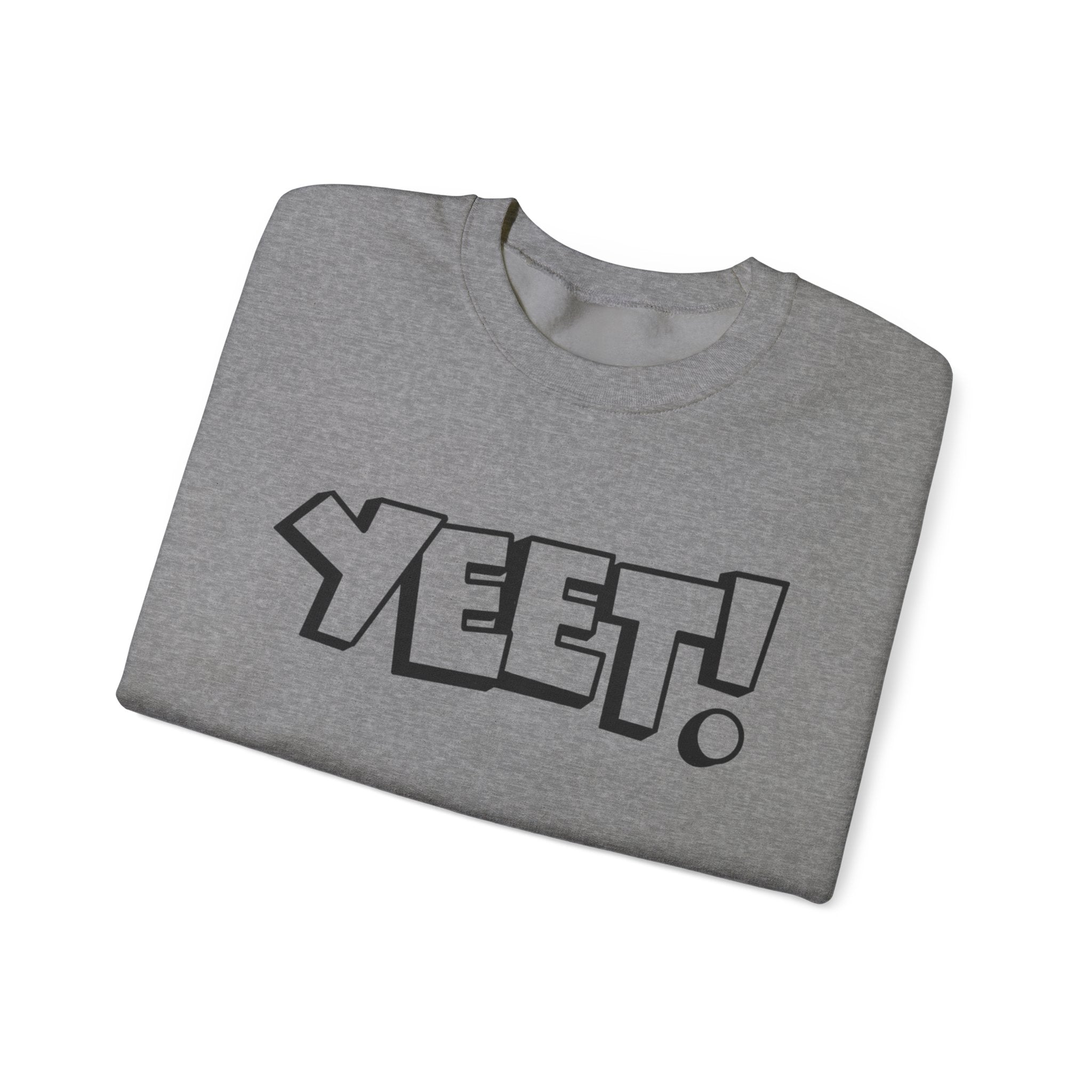 Yeet! Shirt Design, Wrestling Fan Unisex Sweatshirt - Gift for Him or Her, Casual Outwear, Graphic Design, Heavy Blend Crewneck Sweatshirt