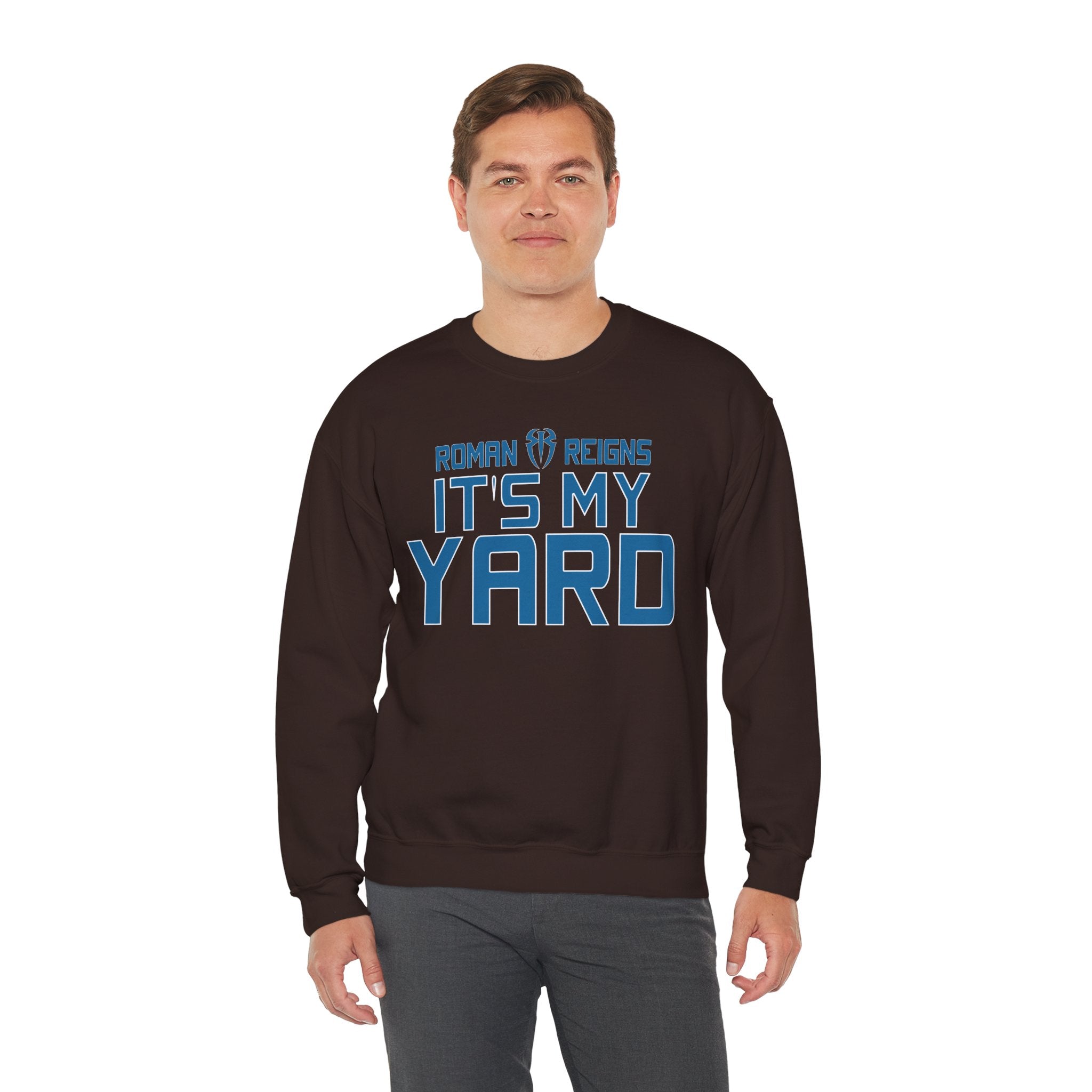 Roman Reigns It's My Yard Cool Graphic Design, Wrestling Fan Unisex Sweatshirt - Gift for Him or Her, Casual Outwear, Heavy Blend Crewneck Sweatshirt