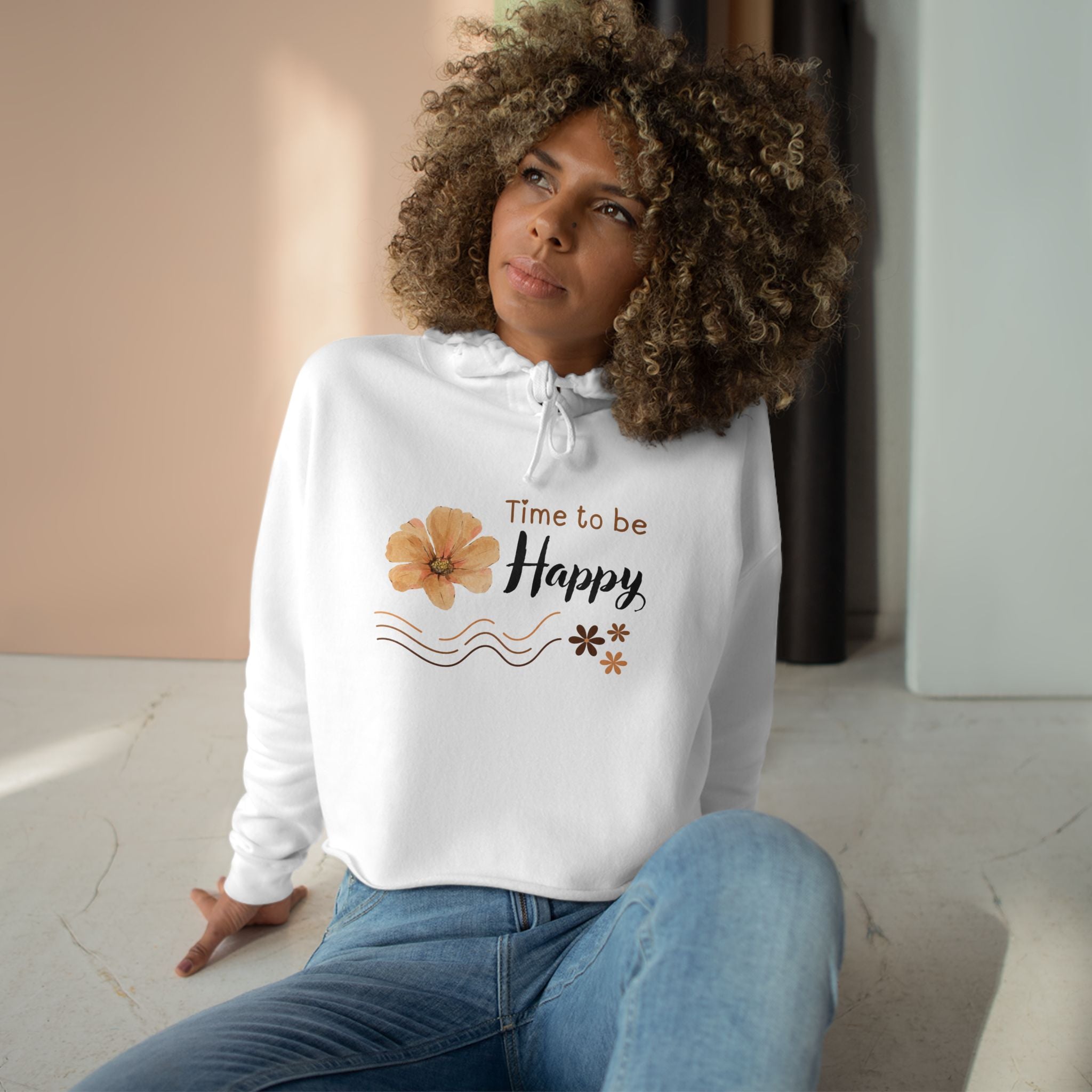 Time to Be Happy, Casual Hoodie, Women's Cropped Sweatshirt Fleece Pullover, Crop Hoodie for Women, Long Sleeve Crop Top, Cozy Cropped Hooded