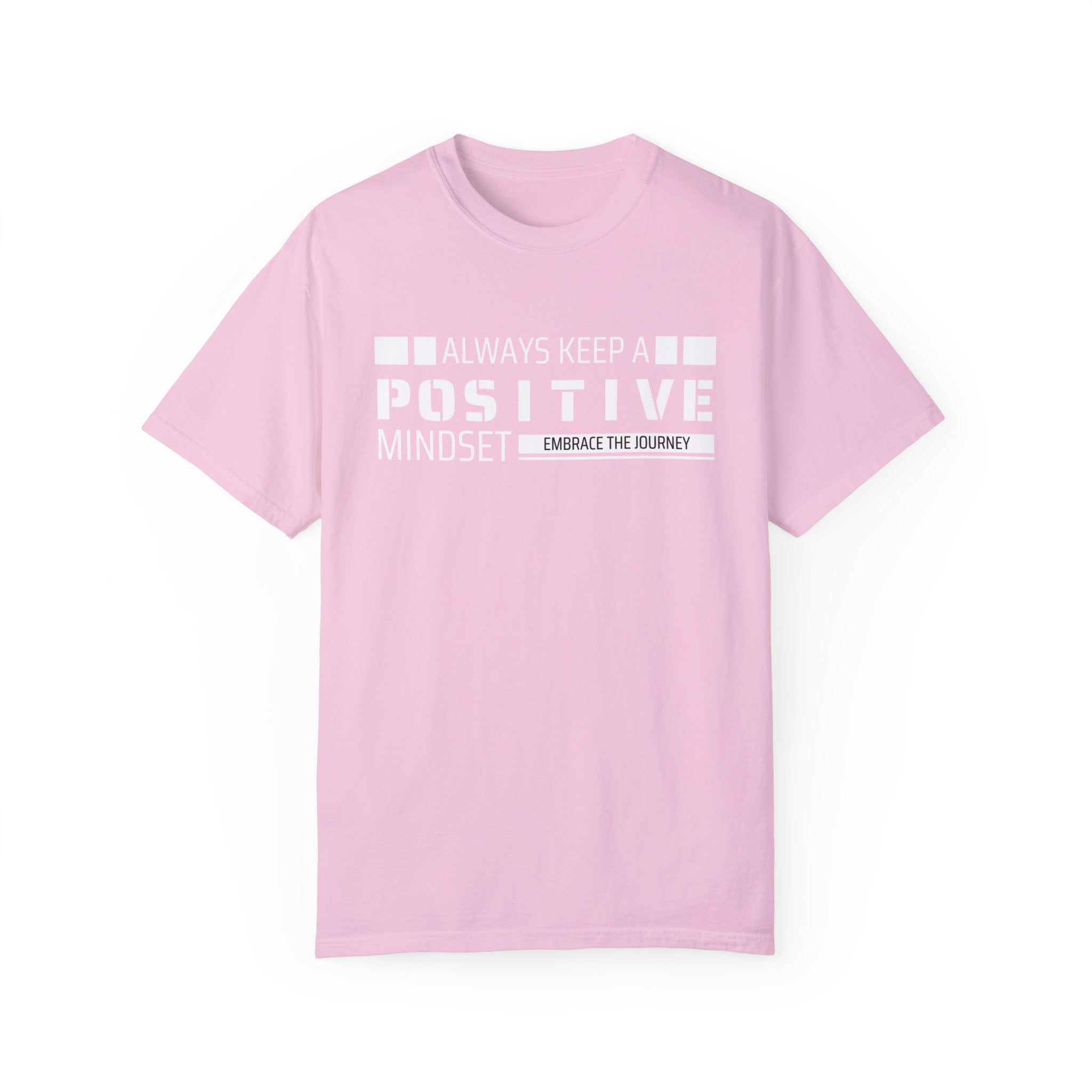 Always Keep A Positive Mindset, Graphic Design Unisex T-shirt, Casual Cotton Outwear, Gift for Him- Gift for Her, Stylish Tee, Cool Shirt, Trendy Apparel, Comfortable Top,