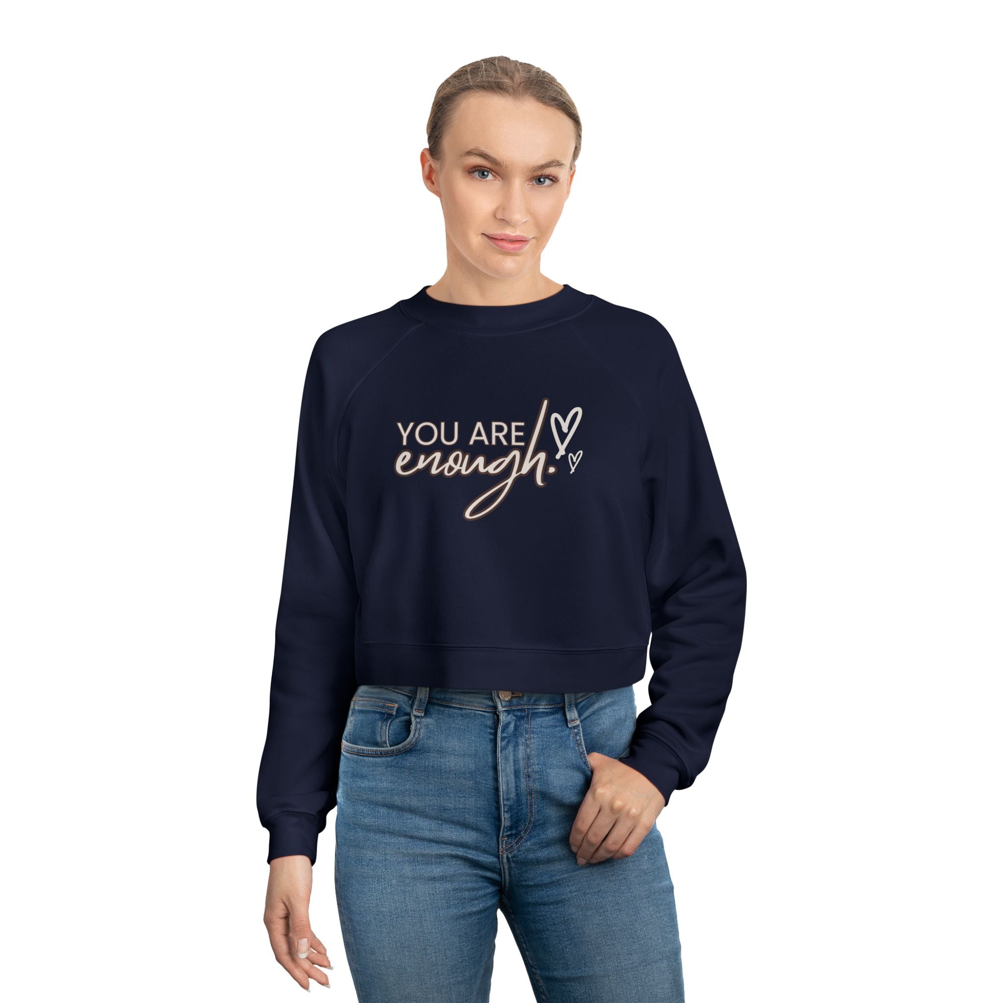 You are Enough Trendy Graphic Cropped Fleece Pullover, Valentines Gift for Her, Long Sleeve Women's Shirt, Casual Pullover Top, Graphic Shirt