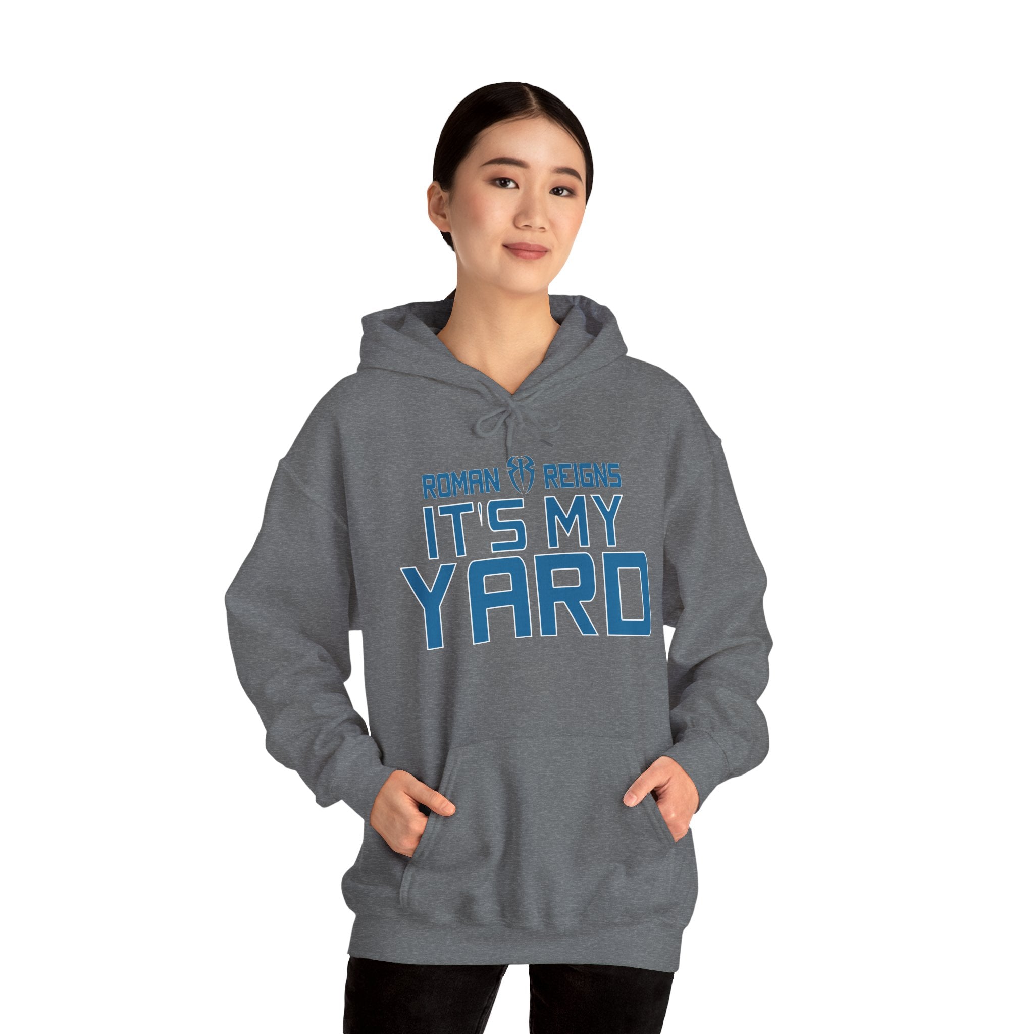 It's My Yard Roman Reigns Design Hoodies, Gift for Her - Gift for Him, Sports Fan Wrestling Unisex Hooded Sweatshirt, Casual Outwear