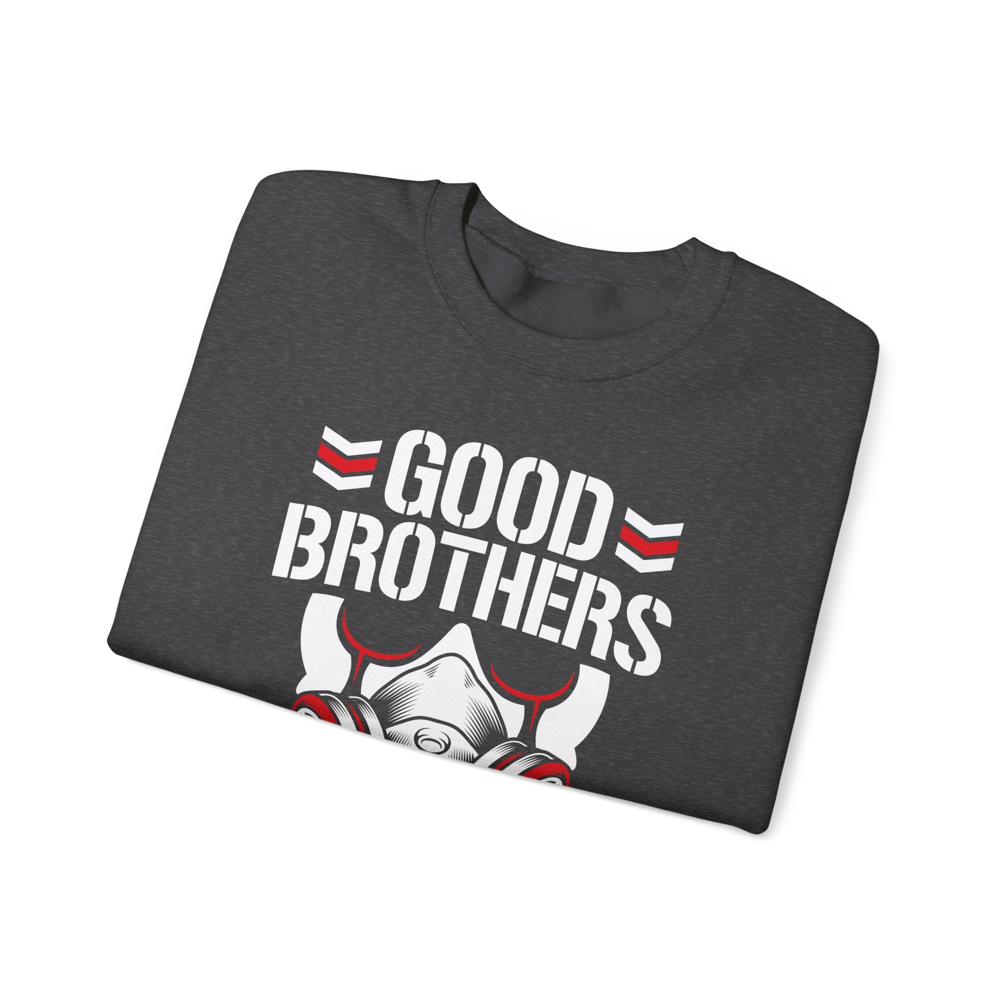 Good Brothers Sweatshirt  Design, Sports Sweatshirt, Wrestling  Fan Unisex Sweatshirt - Gift for Him or Her, Casual Outwear, Heavy Blend Crewneck Sweatshirt