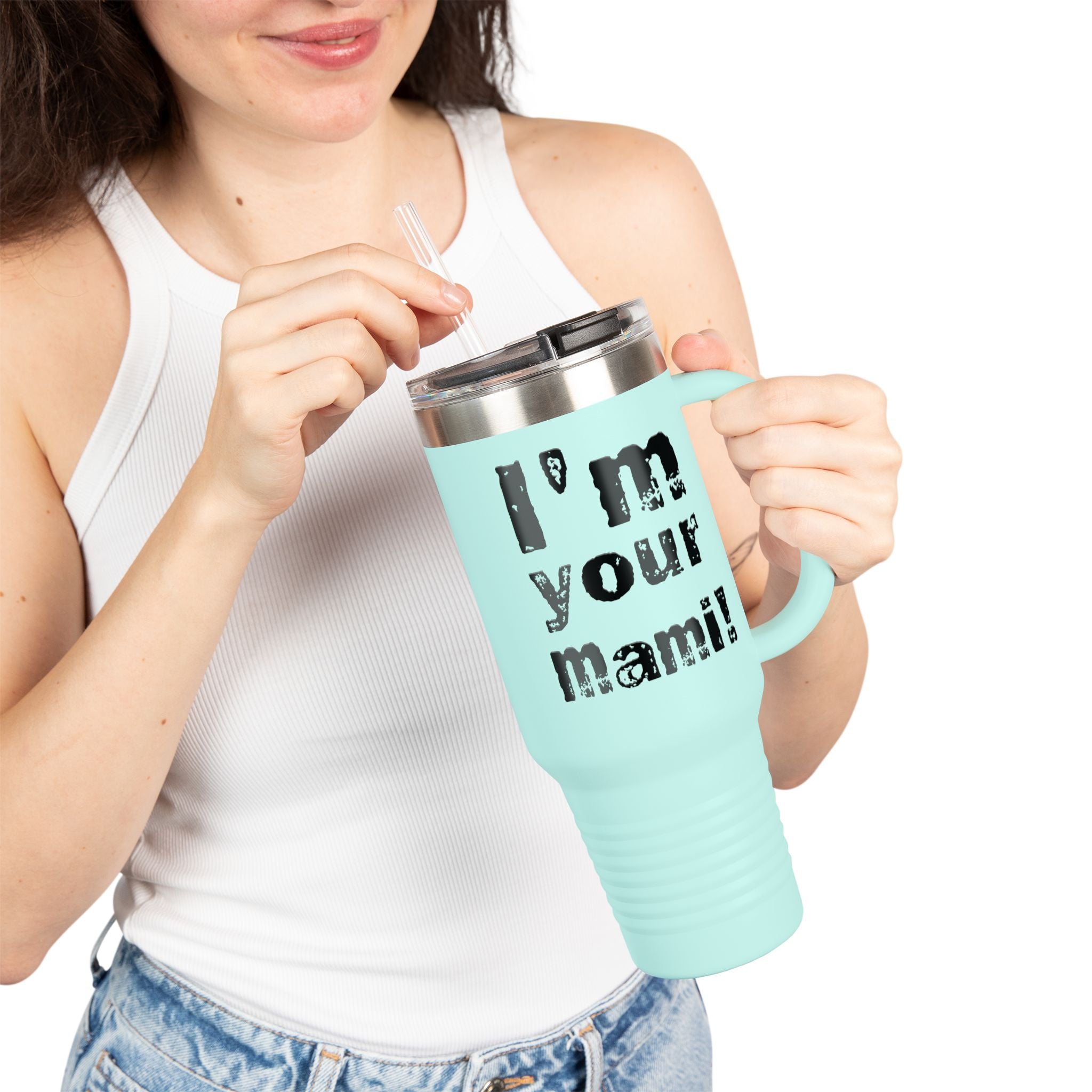 "I'm Your Mami" Rhea Ripley  Black Graphic Design,  Insulated Travel Mug, Gift for Her Gift for Him - 40oz, Gift for Her, Gift for Him