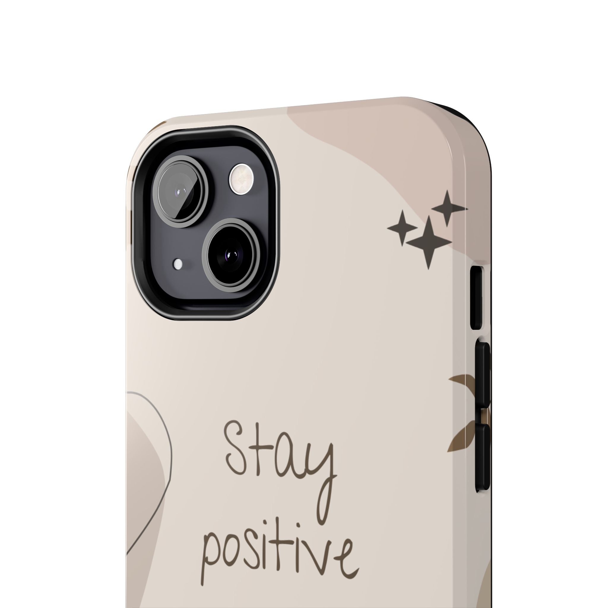 "Stay Positive" Cream Beige Aesthetic Design, Elegant Phone Cases, Stylish Phone Covers, Chic Phone Protectors, Fashionable Case for Her, Trendy Smartphone Accessories