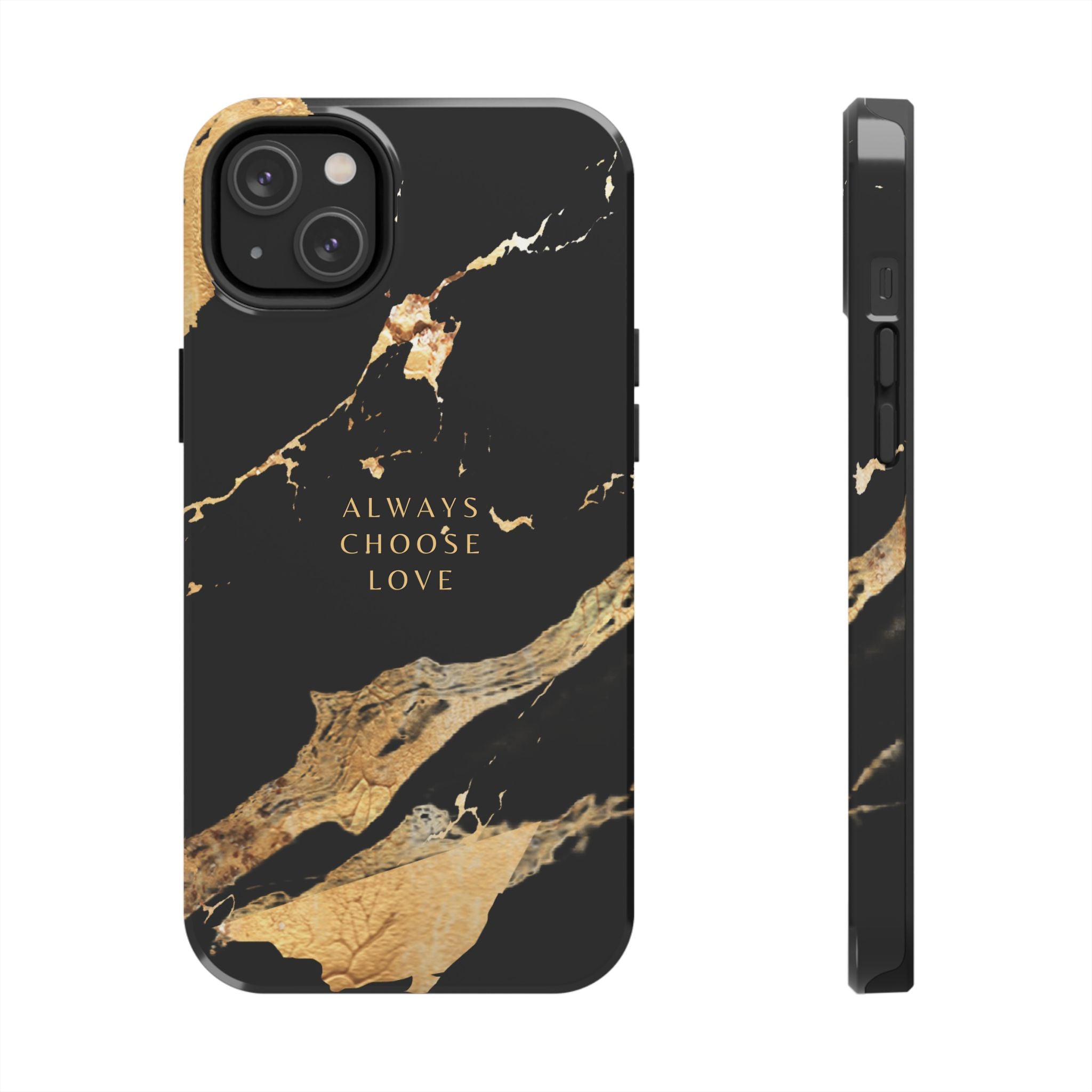 Black Gold Always Choose Love, Elegant Phone Cases, Stylish Phone Covers, Chic Phone Protectors, Fashionable Case for Her, Trendy Smartphone Accessories