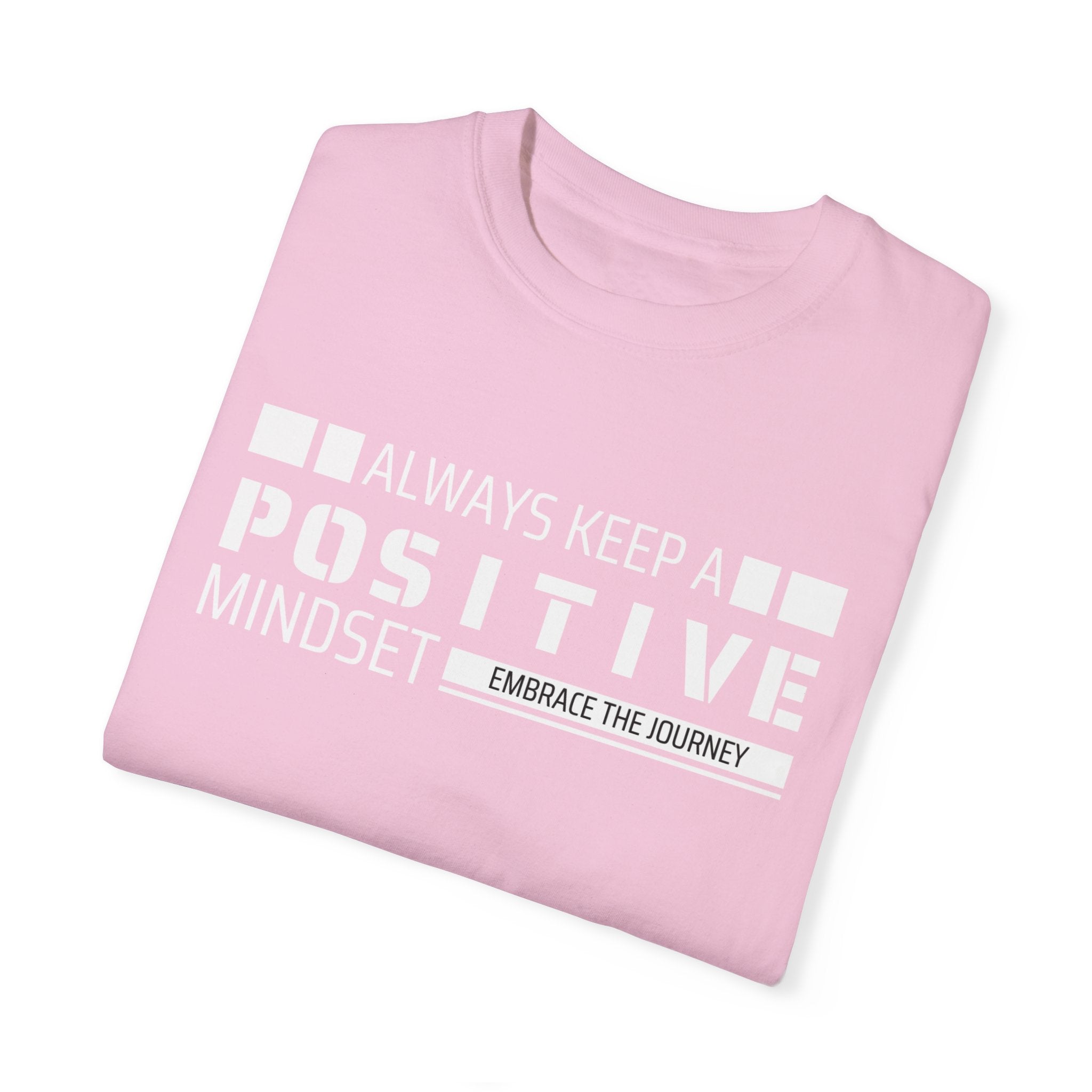 Always Keep A Positive Mindset, Graphic Design Unisex T-shirt, Casual Cotton Outwear, Gift for Him- Gift for Her, Stylish Tee, Cool Shirt, Trendy Apparel, Comfortable Top,