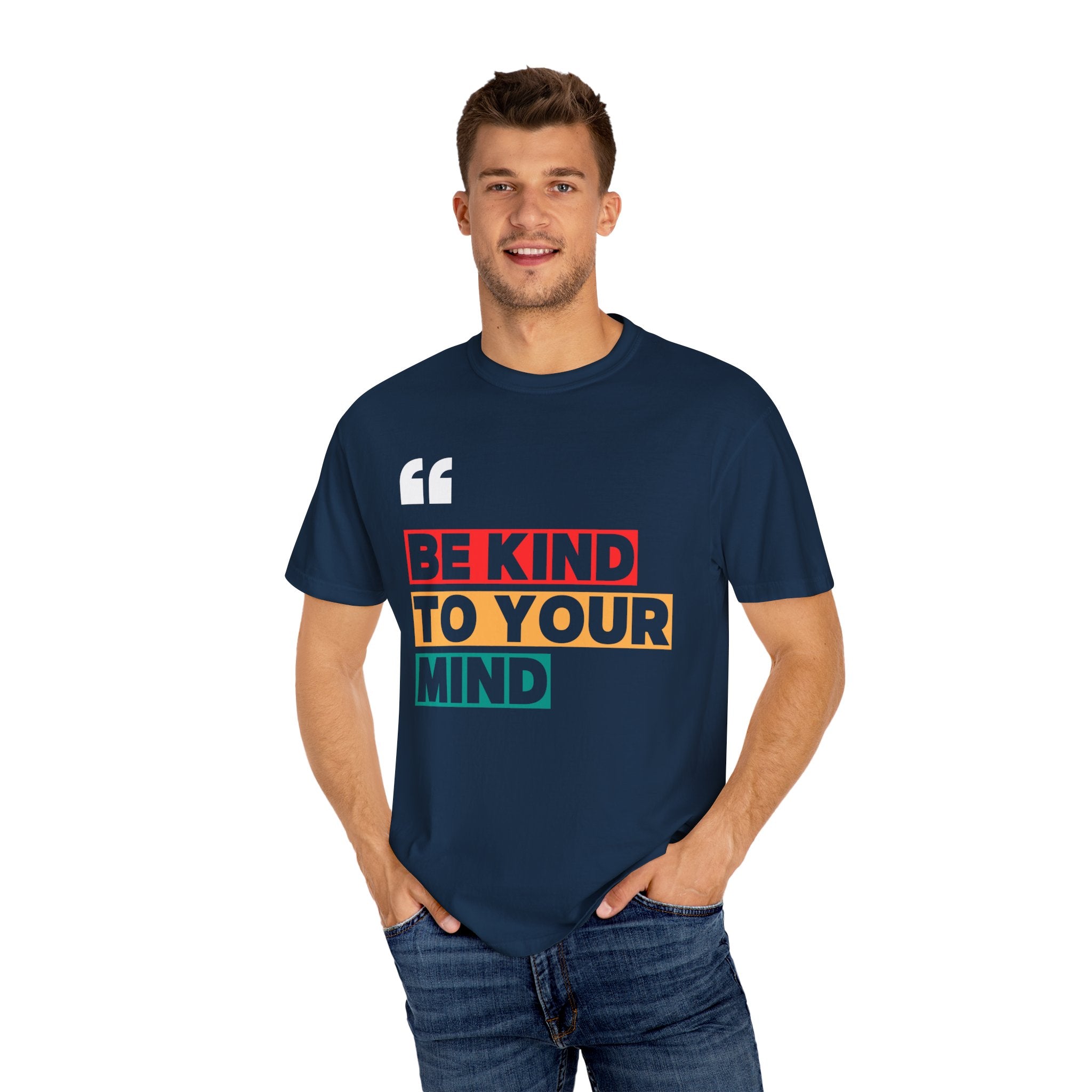 Be Kind to Your Mind, Graphic Design Unisex T-shirt, Casual Cotton Outwear, Gift for Him- Gift for Her, Stylish Tee, Cool Shirt, Trendy Apparel, Comfortable Top,