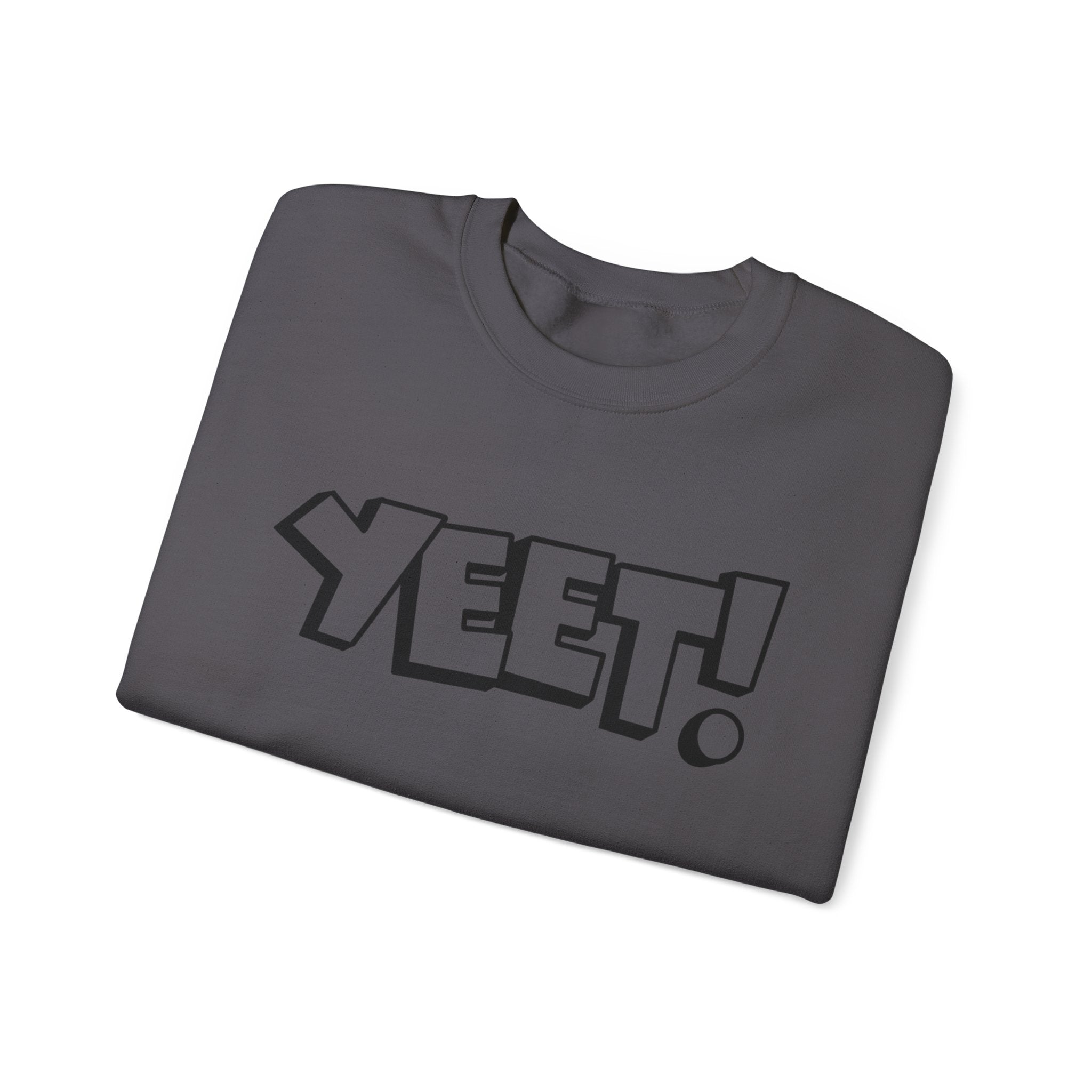 Yeet! Shirt Design, Wrestling Fan Unisex Sweatshirt - Gift for Him or Her, Casual Outwear, Graphic Design, Heavy Blend Crewneck Sweatshirt