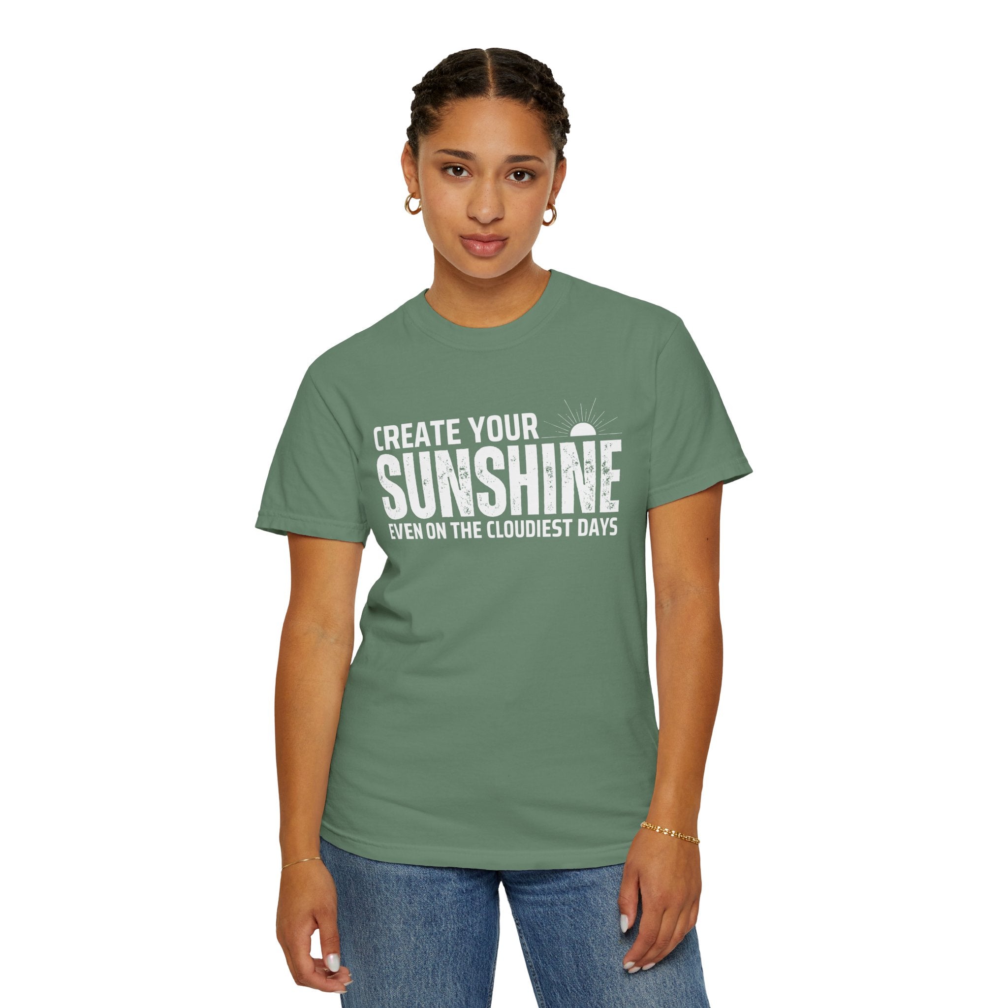 Create Your Own Sunshine, Even on The Cloudiest Days, Graphic Design Unisex T-shirt, Casual Cotton Outwear, Gift for Him- Gift for Her, Stylish Tee, Cool Shirt, Trendy Apparel, Comfortable Top,