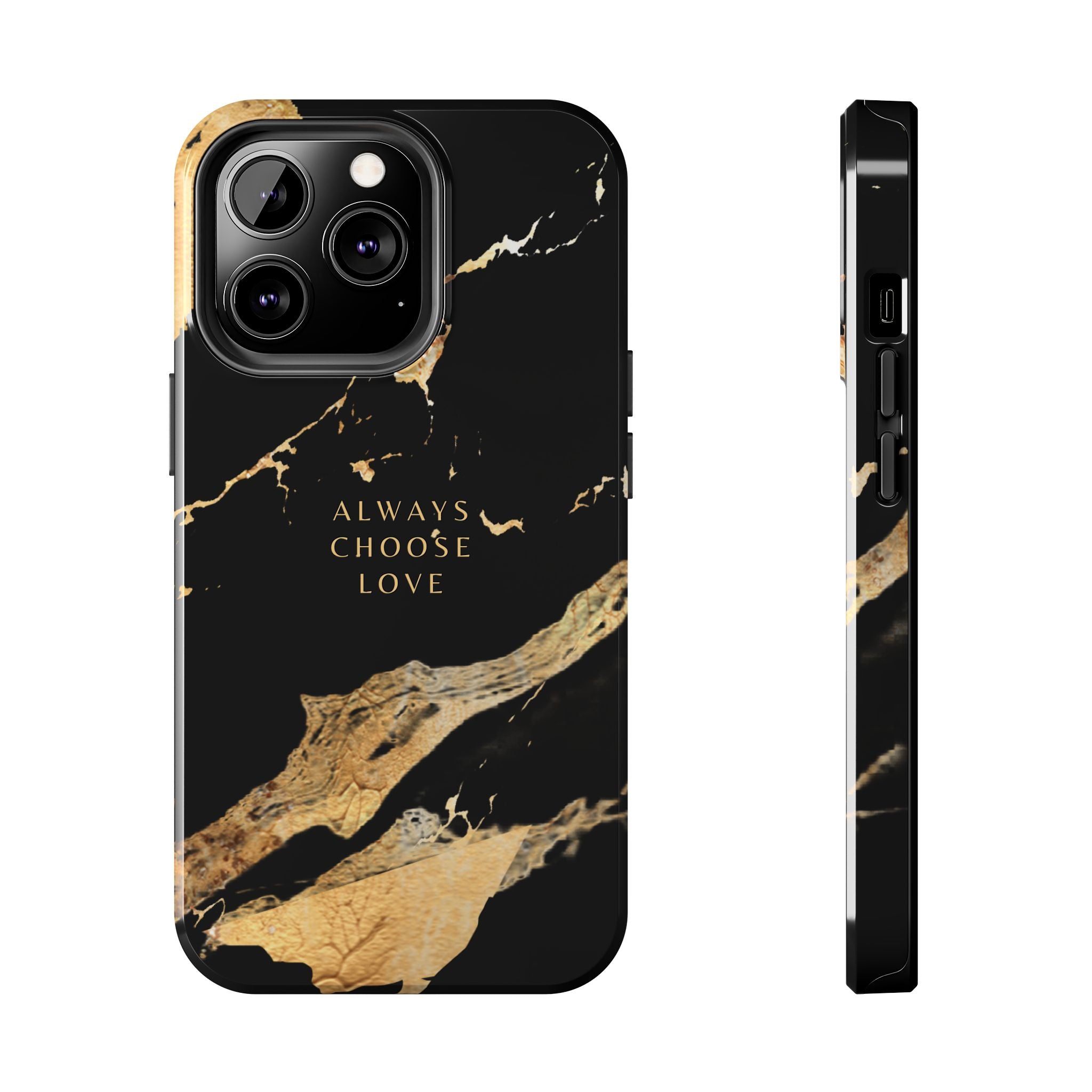 Black Gold Always Choose Love, Elegant Phone Cases, Stylish Phone Covers, Chic Phone Protectors, Fashionable Case for Her, Trendy Smartphone Accessories