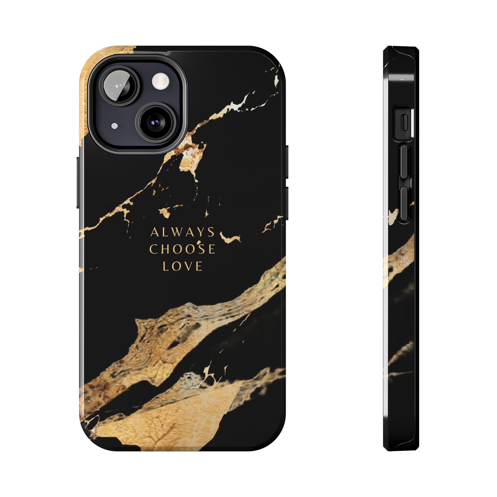 Black Gold Always Choose Love, Elegant Phone Cases, Stylish Phone Covers, Chic Phone Protectors, Fashionable Case for Her, Trendy Smartphone Accessories