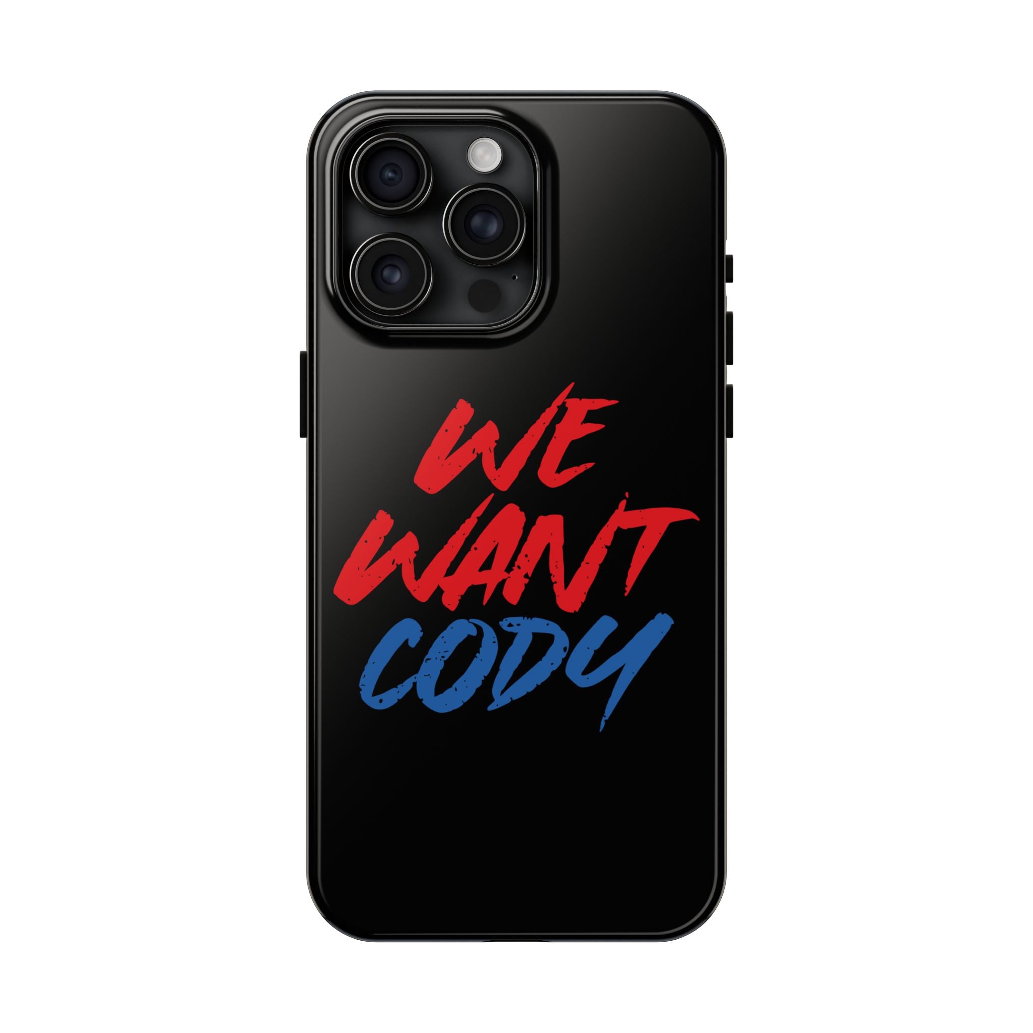 " We Want Cody"  Cody Rhodes iPhone and Samsung Case Cool Graphic Sports Fan Phone Case