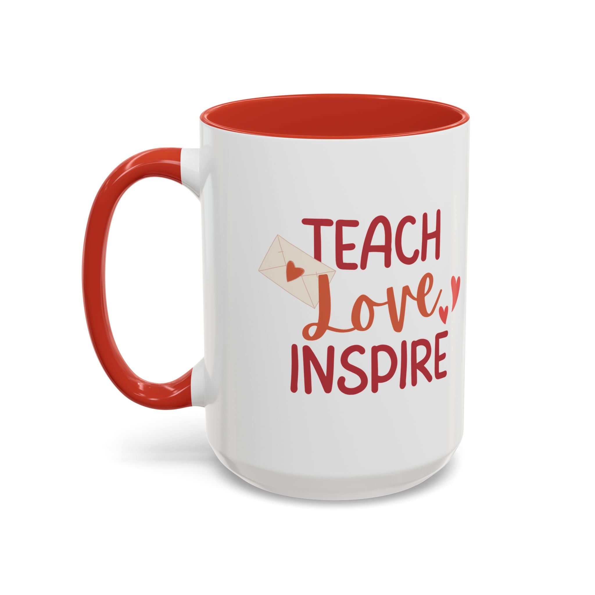 Teach, Love, Inspire Valentine's Design,  Holiday Drinkware, Valentines, Christmas Birthday Gifts for Teachers, Coffee Mug for Teacher Valentines Day,