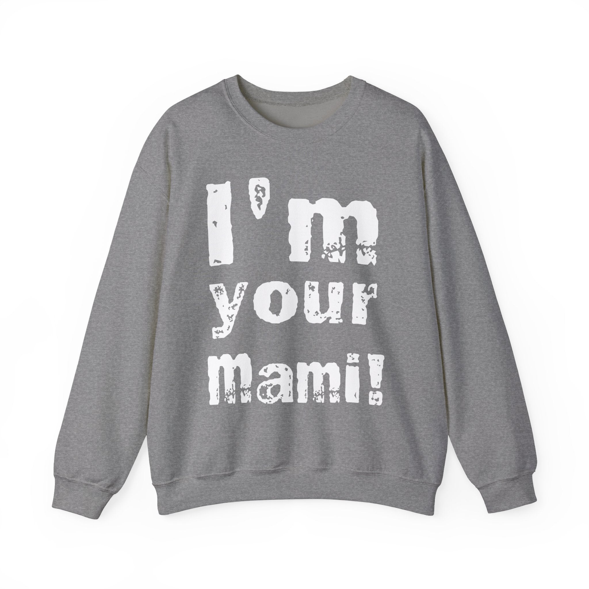 I'm Your Mami, Rhea Ripley Fans Sweatshirt, Best of Rhea Design, Wrestling Fan Unisex Sweatshirt - Gift for Him or Her, Casual Outwear, Heavy Blend Crewneck Sweatshirt