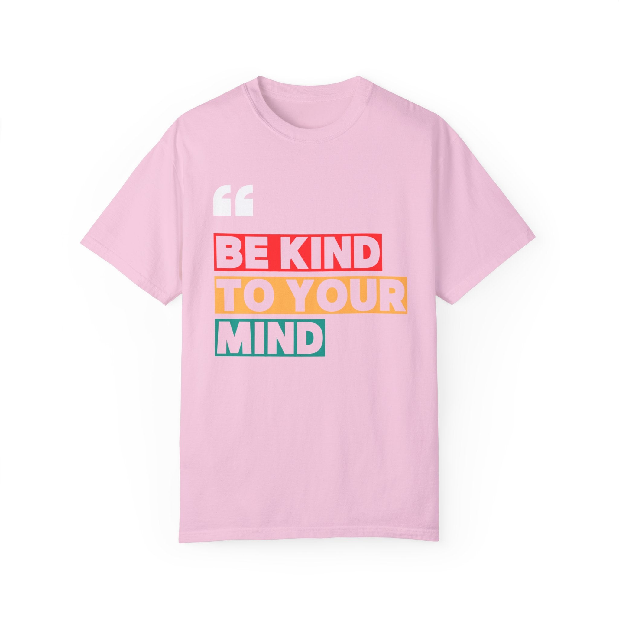 Be Kind to Your Mind, Graphic Design Unisex T-shirt, Casual Cotton Outwear, Gift for Him- Gift for Her, Stylish Tee, Cool Shirt, Trendy Apparel, Comfortable Top,