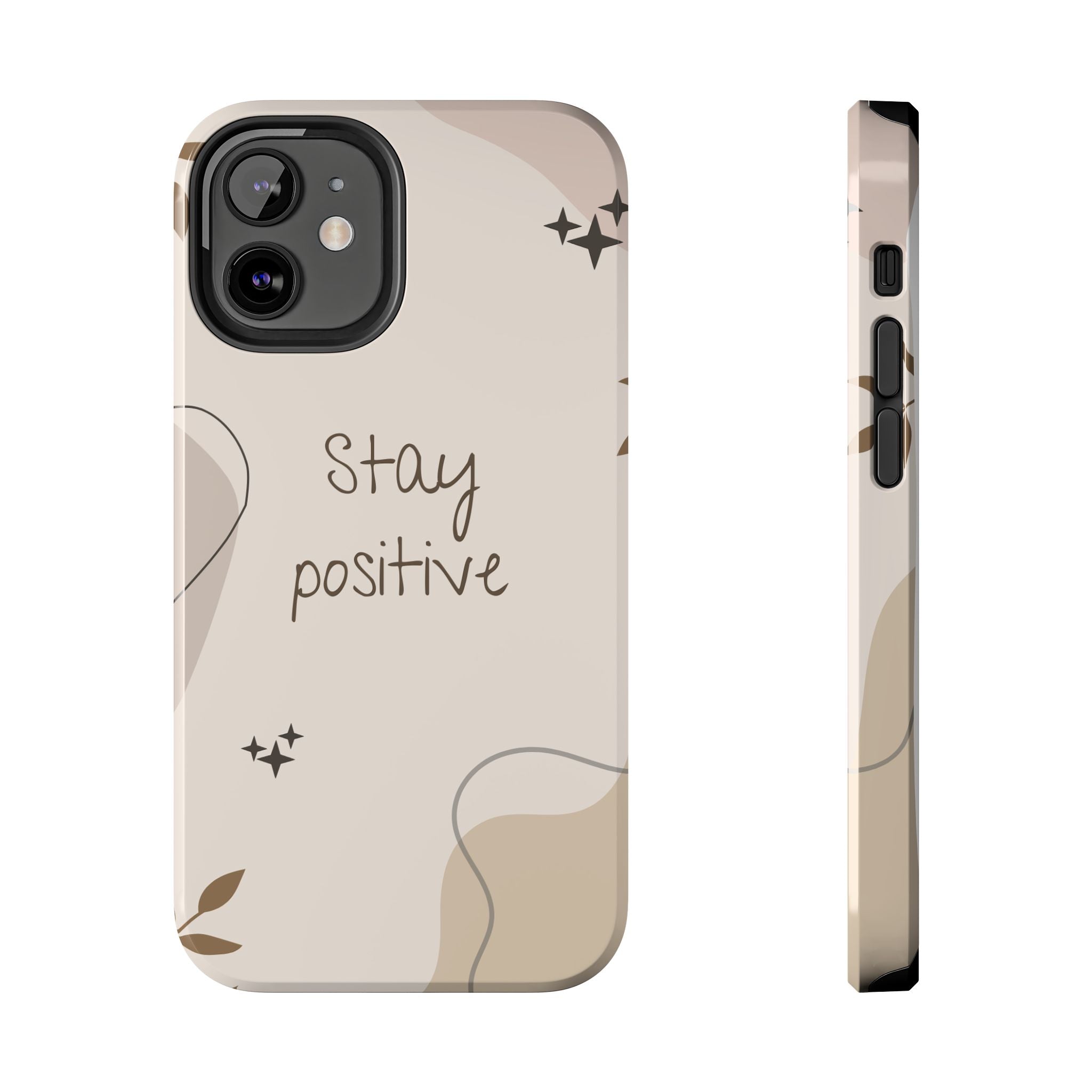 "Stay Positive" Cream Beige Aesthetic Design, Elegant Phone Cases, Stylish Phone Covers, Chic Phone Protectors, Fashionable Case for Her, Trendy Smartphone Accessories