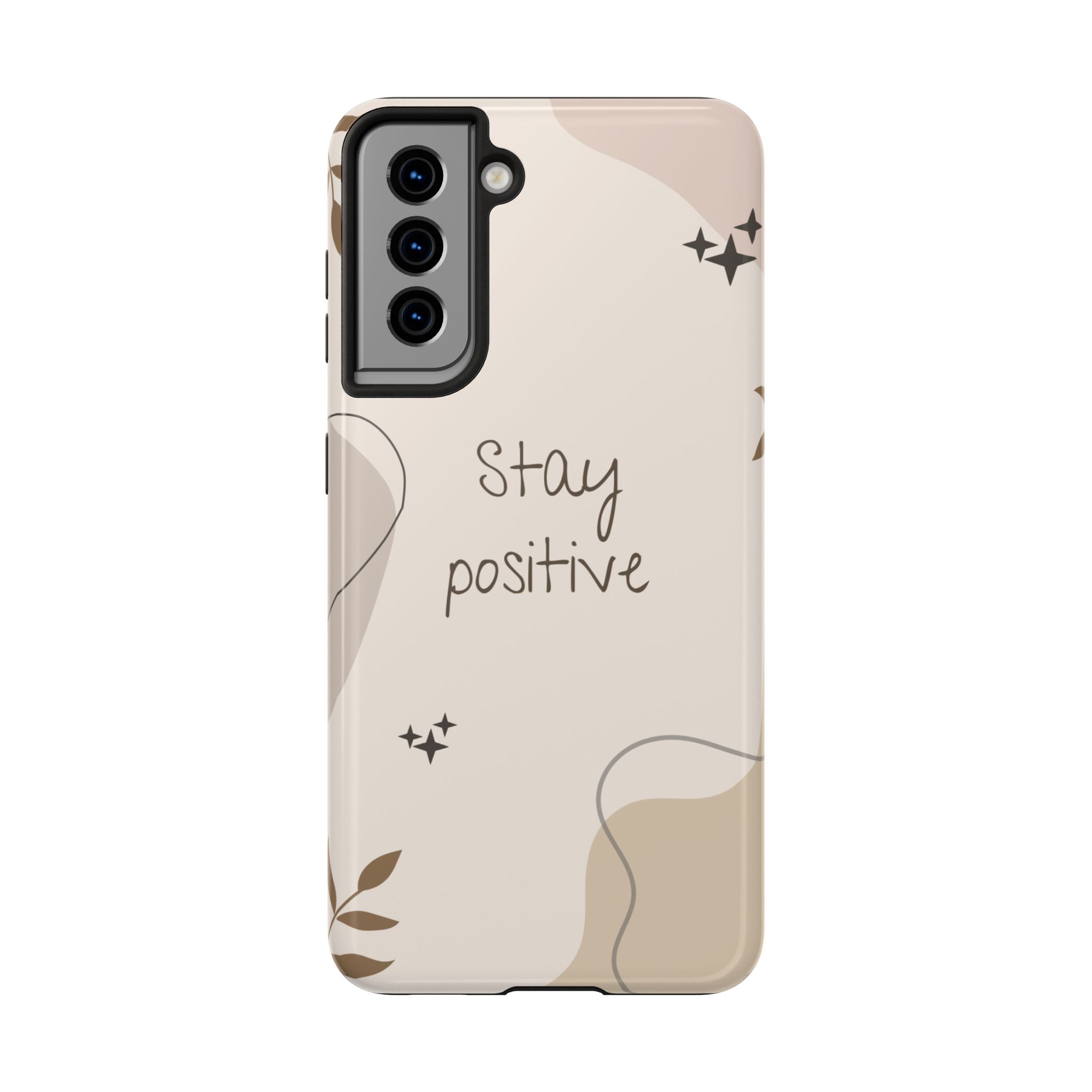 "Stay Positive" Cream Beige Aesthetic Design, Elegant Phone Cases, Stylish Phone Covers, Chic Phone Protectors, Fashionable Case for Her, Trendy Smartphone Accessories