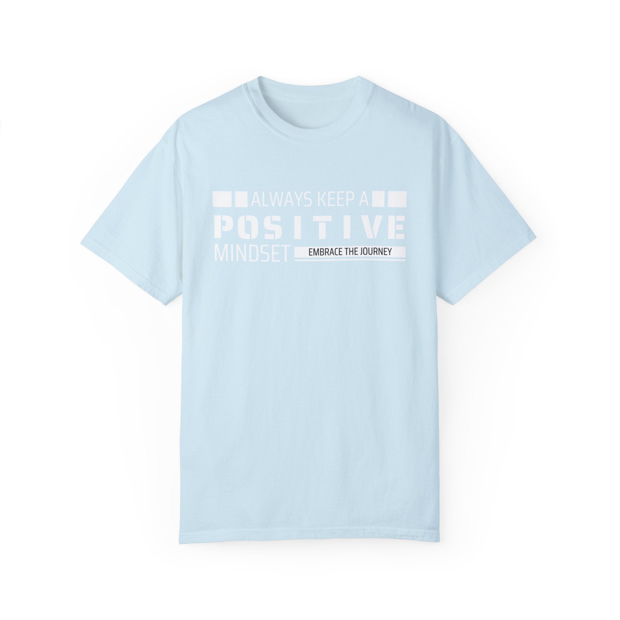 Always Keep A Positive Mindset, Graphic Design Unisex T-shirt, Casual Cotton Outwear, Gift for Him- Gift for Her, Stylish Tee, Cool Shirt, Trendy Apparel, Comfortable Top,