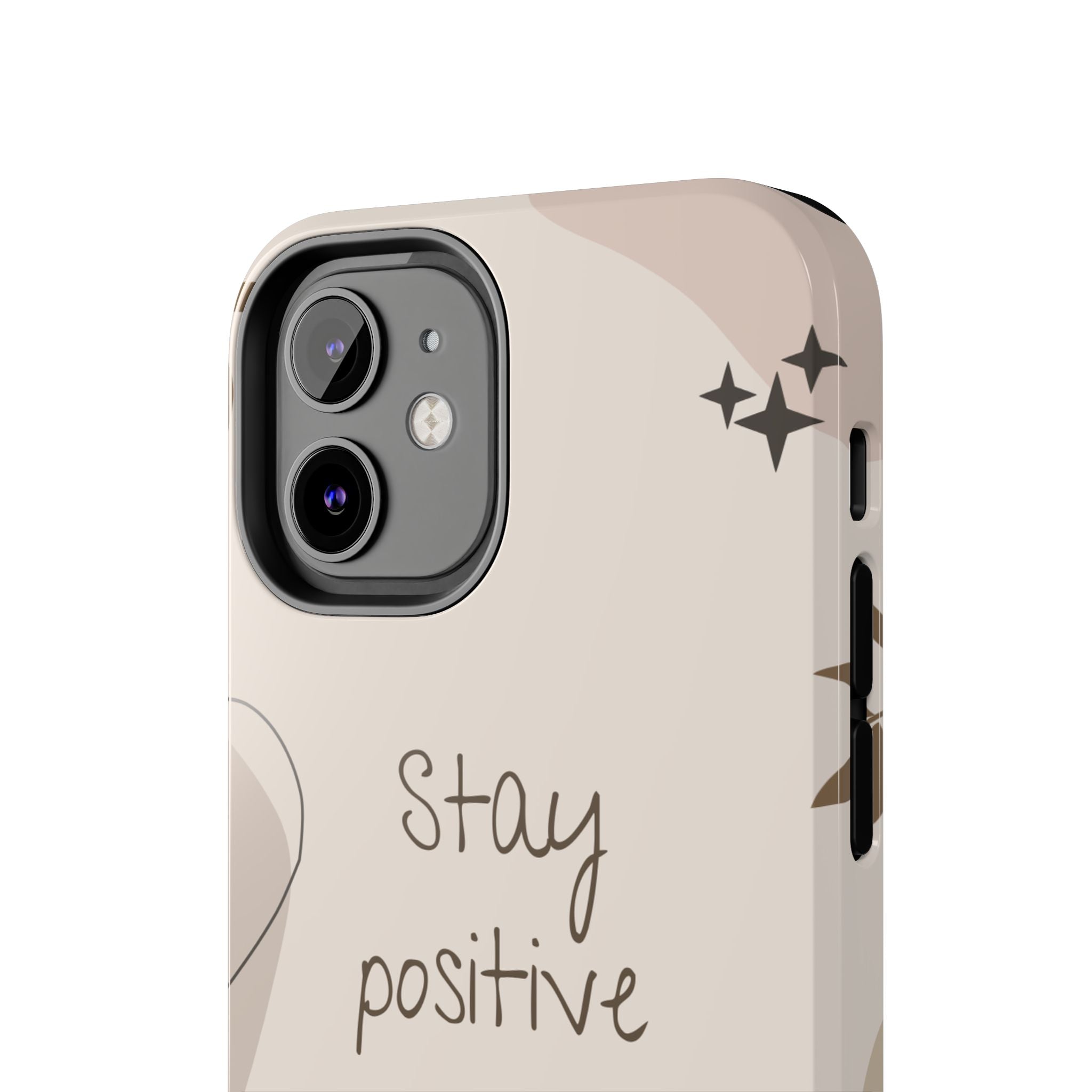 "Stay Positive" Cream Beige Aesthetic Design, Elegant Phone Cases, Stylish Phone Covers, Chic Phone Protectors, Fashionable Case for Her, Trendy Smartphone Accessories