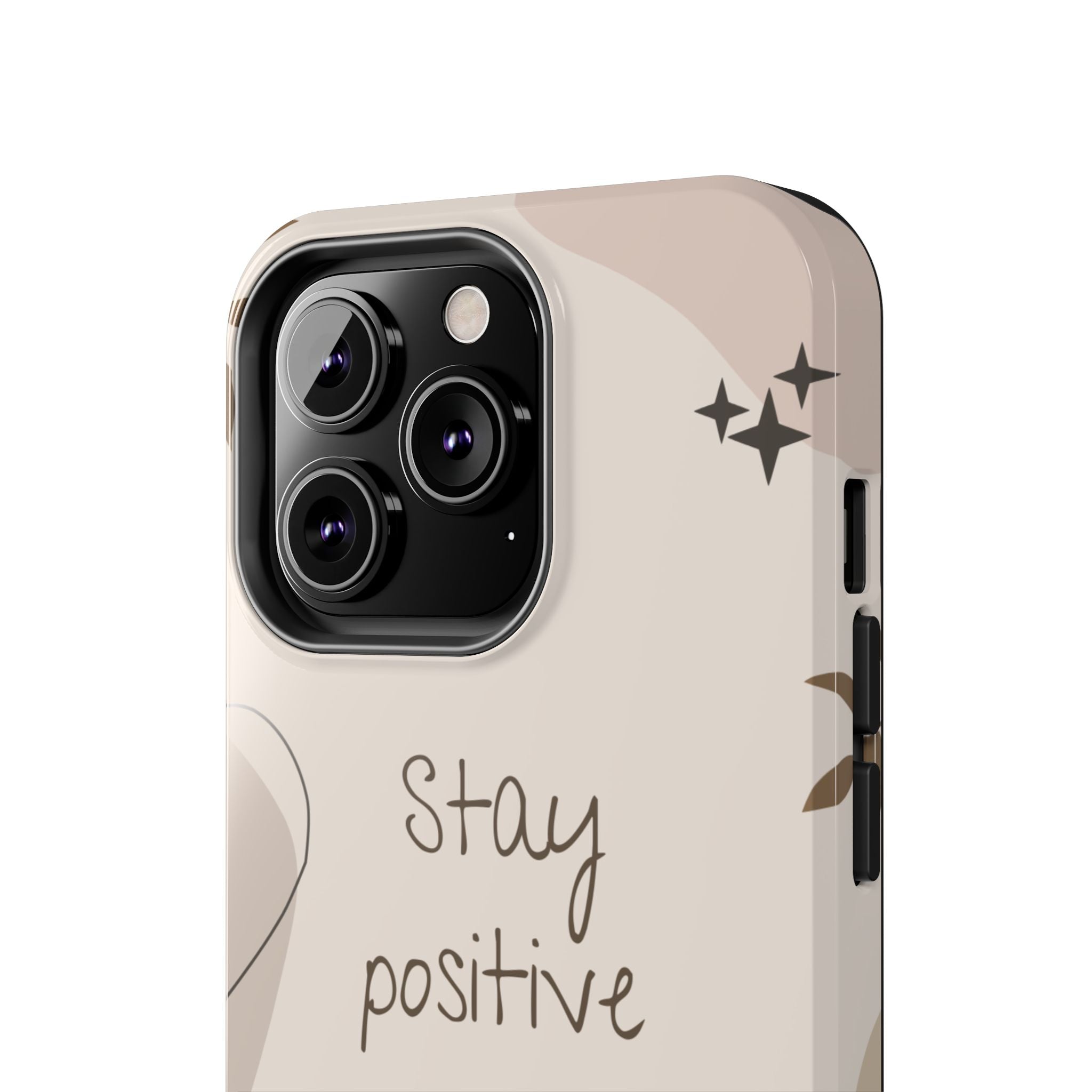 "Stay Positive" Cream Beige Aesthetic Design, Elegant Phone Cases, Stylish Phone Covers, Chic Phone Protectors, Fashionable Case for Her, Trendy Smartphone Accessories