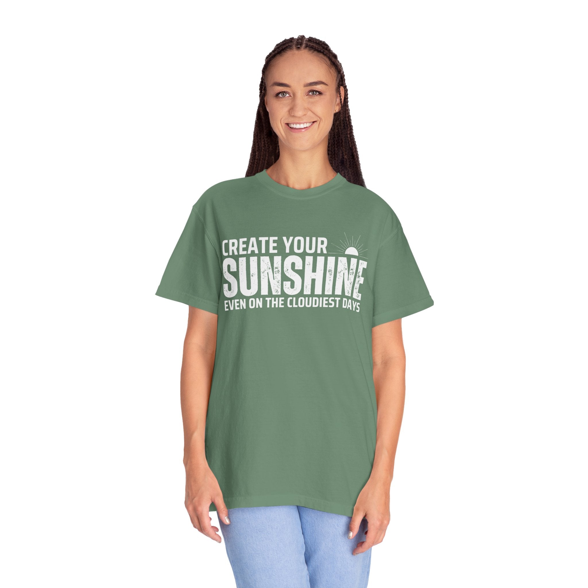 Create Your Own Sunshine, Even on The Cloudiest Days, Graphic Design Unisex T-shirt, Casual Cotton Outwear, Gift for Him- Gift for Her, Stylish Tee, Cool Shirt, Trendy Apparel, Comfortable Top,