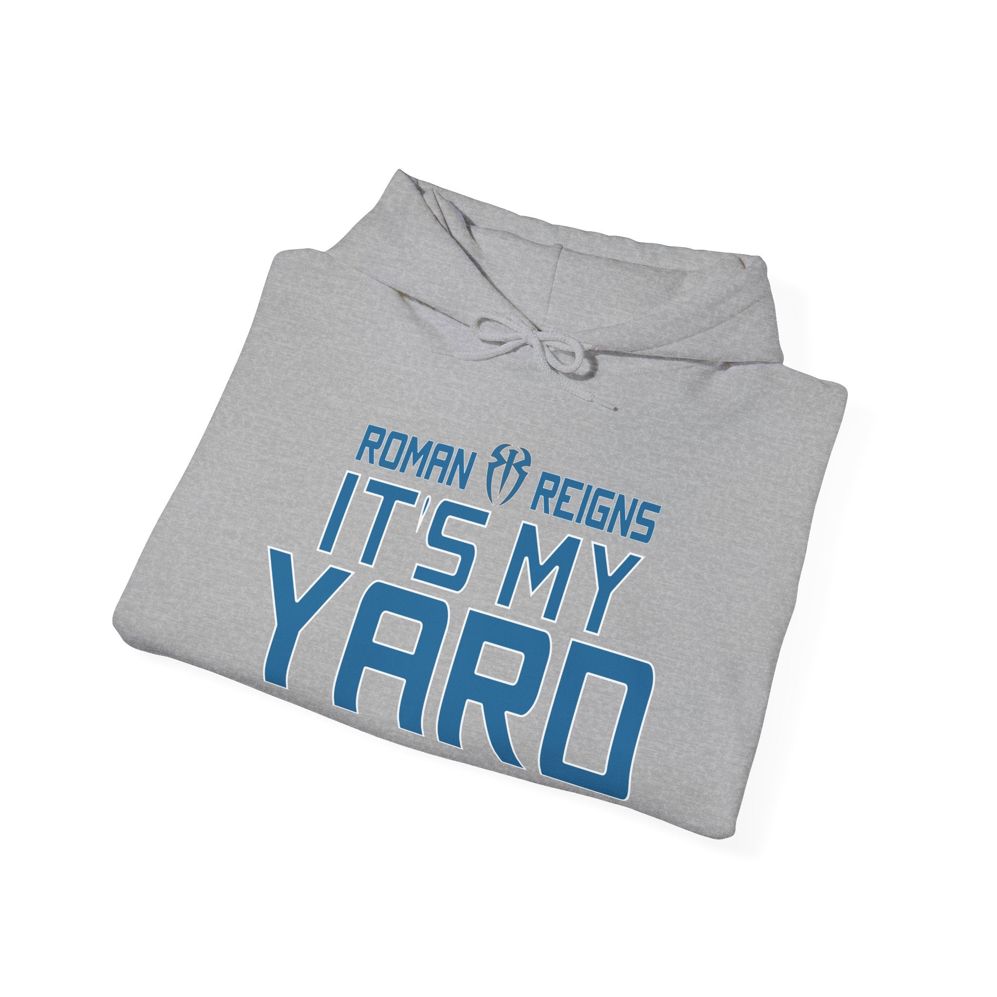 It's My Yard Roman Reigns Design Hoodies, Gift for Her - Gift for Him, Sports Fan Wrestling Unisex Hooded Sweatshirt, Casual Outwear