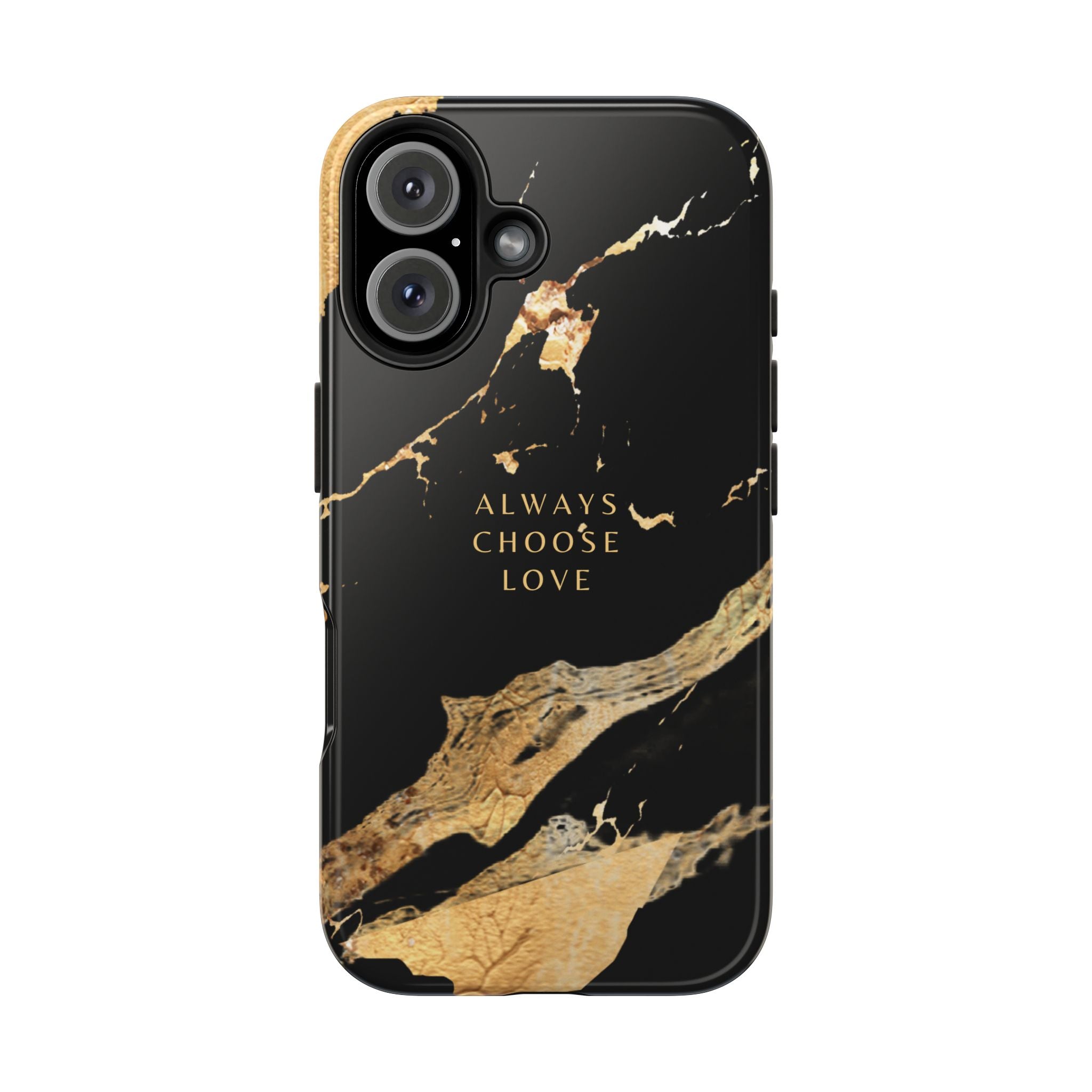 Black Gold Always Choose Love, Elegant Phone Cases, Stylish Phone Covers, Chic Phone Protectors, Fashionable Case for Her, Trendy Smartphone Accessories