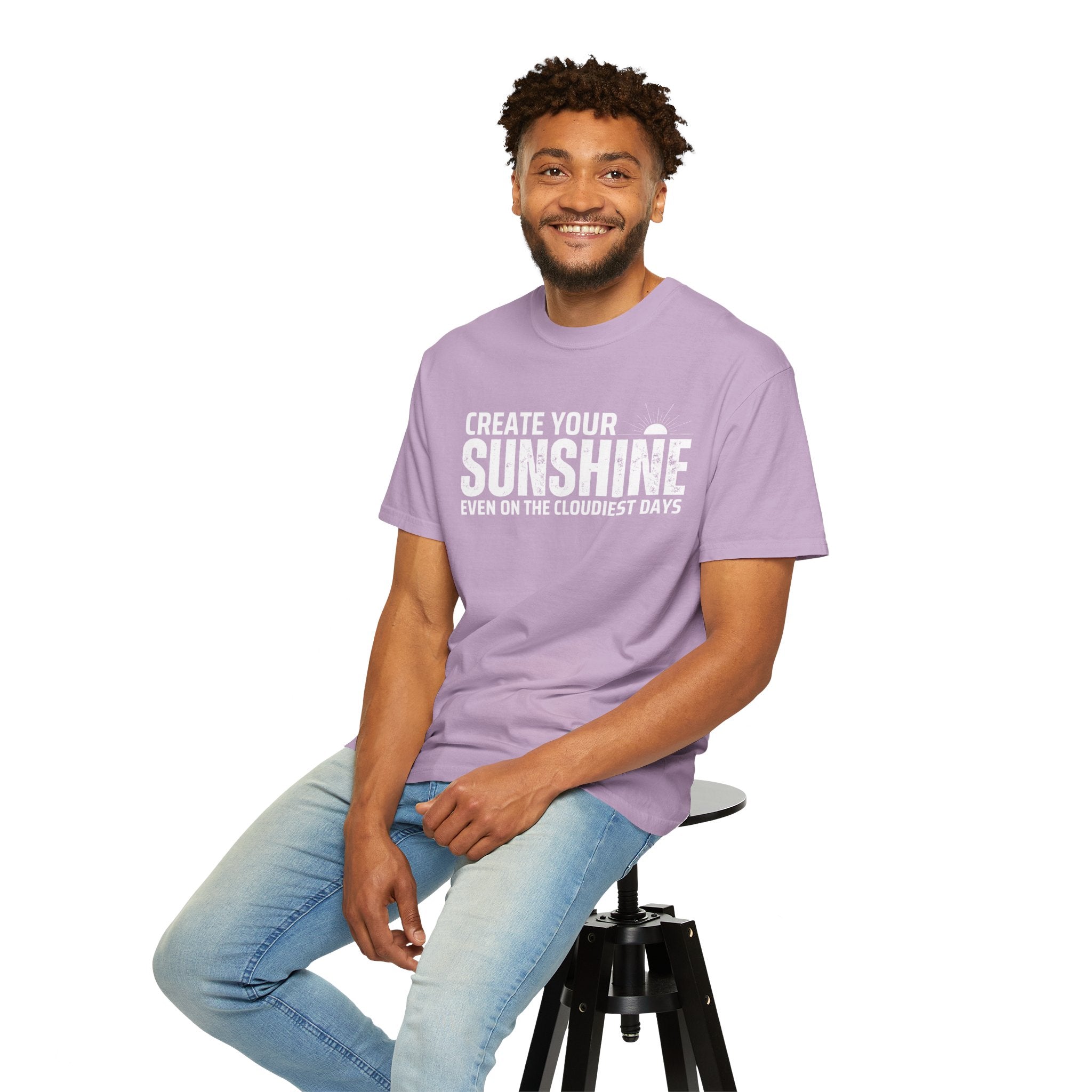 Create Your Own Sunshine, Even on The Cloudiest Days, Graphic Design Unisex T-shirt, Casual Cotton Outwear, Gift for Him- Gift for Her, Stylish Tee, Cool Shirt, Trendy Apparel, Comfortable Top,