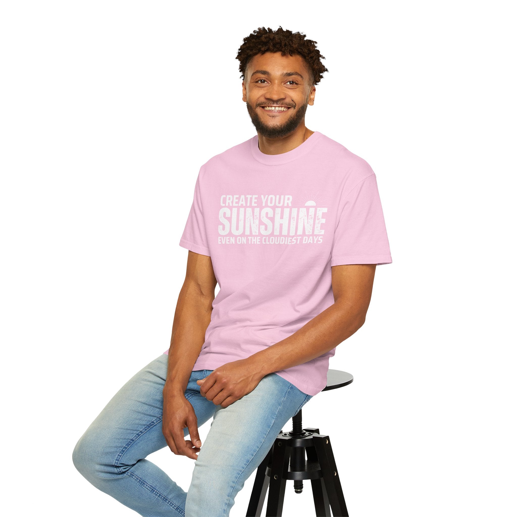 Create Your Own Sunshine, Even on The Cloudiest Days, Graphic Design Unisex T-shirt, Casual Cotton Outwear, Gift for Him- Gift for Her, Stylish Tee, Cool Shirt, Trendy Apparel, Comfortable Top,