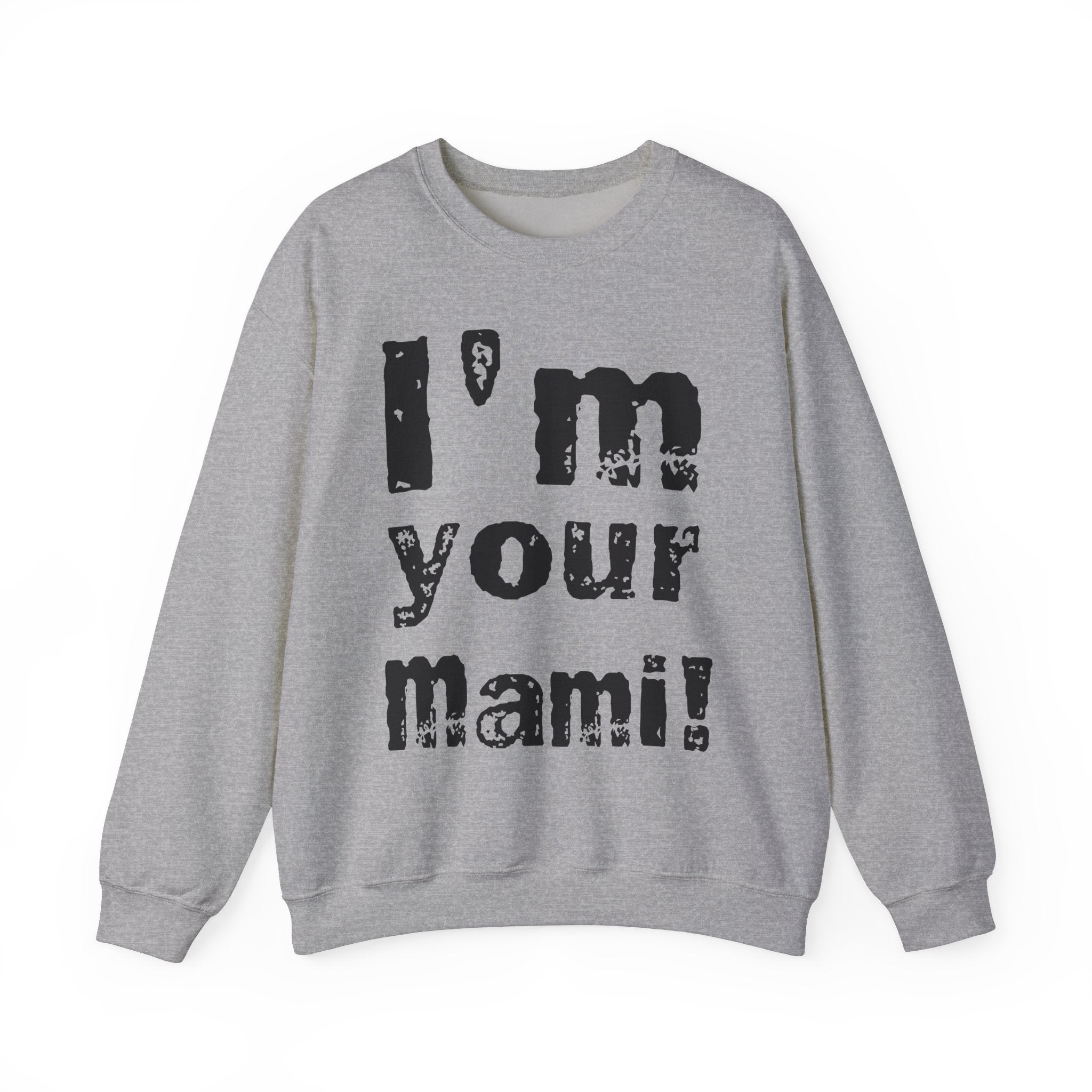 Black I'm Your Mami, Rhea Ripley Fans Sweatshirt, Best of Rhea Design, Wrestling Fan Unisex Sweatshirt - Gift for Him or Her, Casual Outwear, Heavy Blend Crewneck Sweatshirt